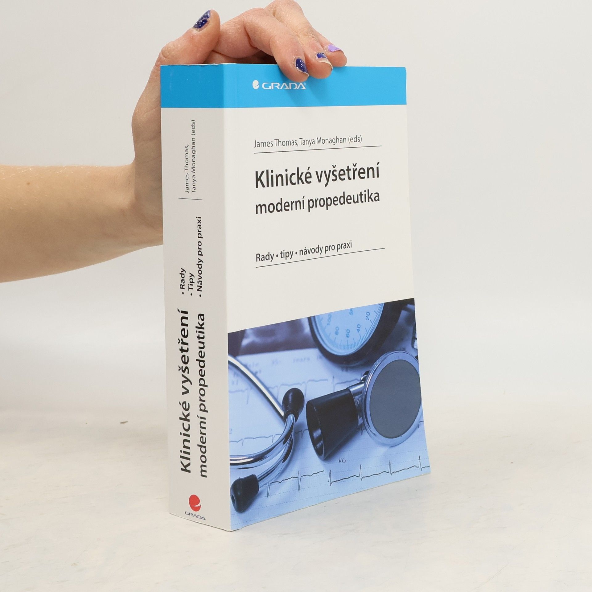 Tanya M. Monaghan Klinické vyšetření - moderní propedeutika