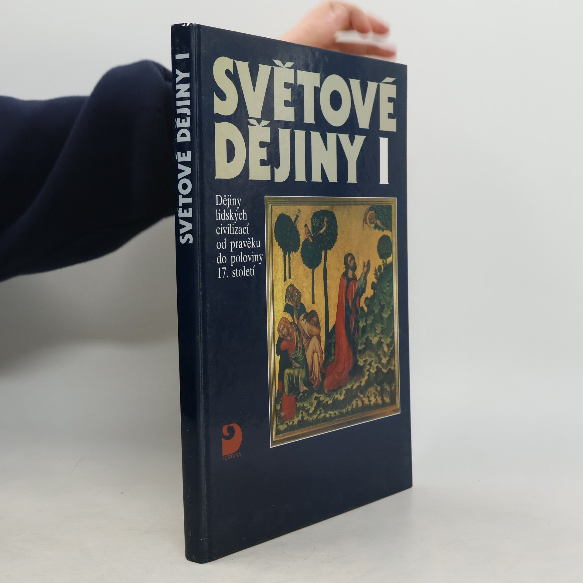 Světové dějiny I. Dějiny lidských civilizací od pravěku do poloviny 17. století