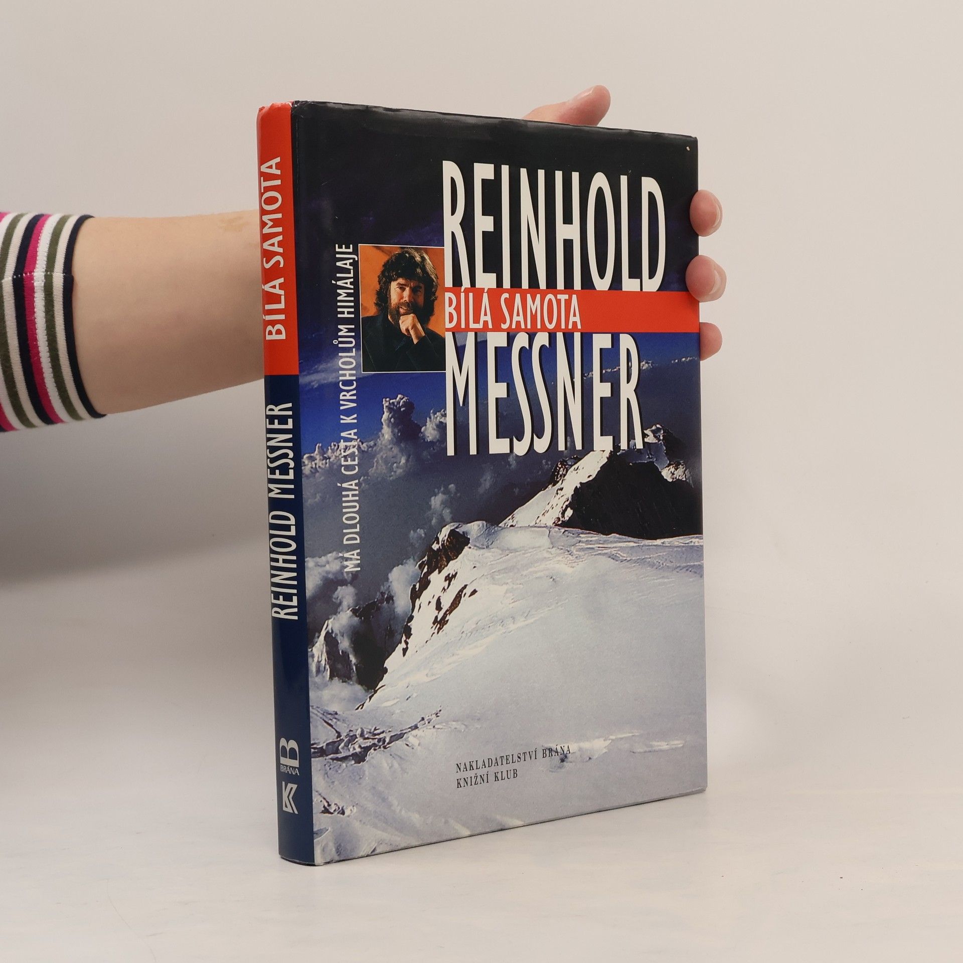 Bílá samota. Má dlouhá cesta k vrcholům Himaláje