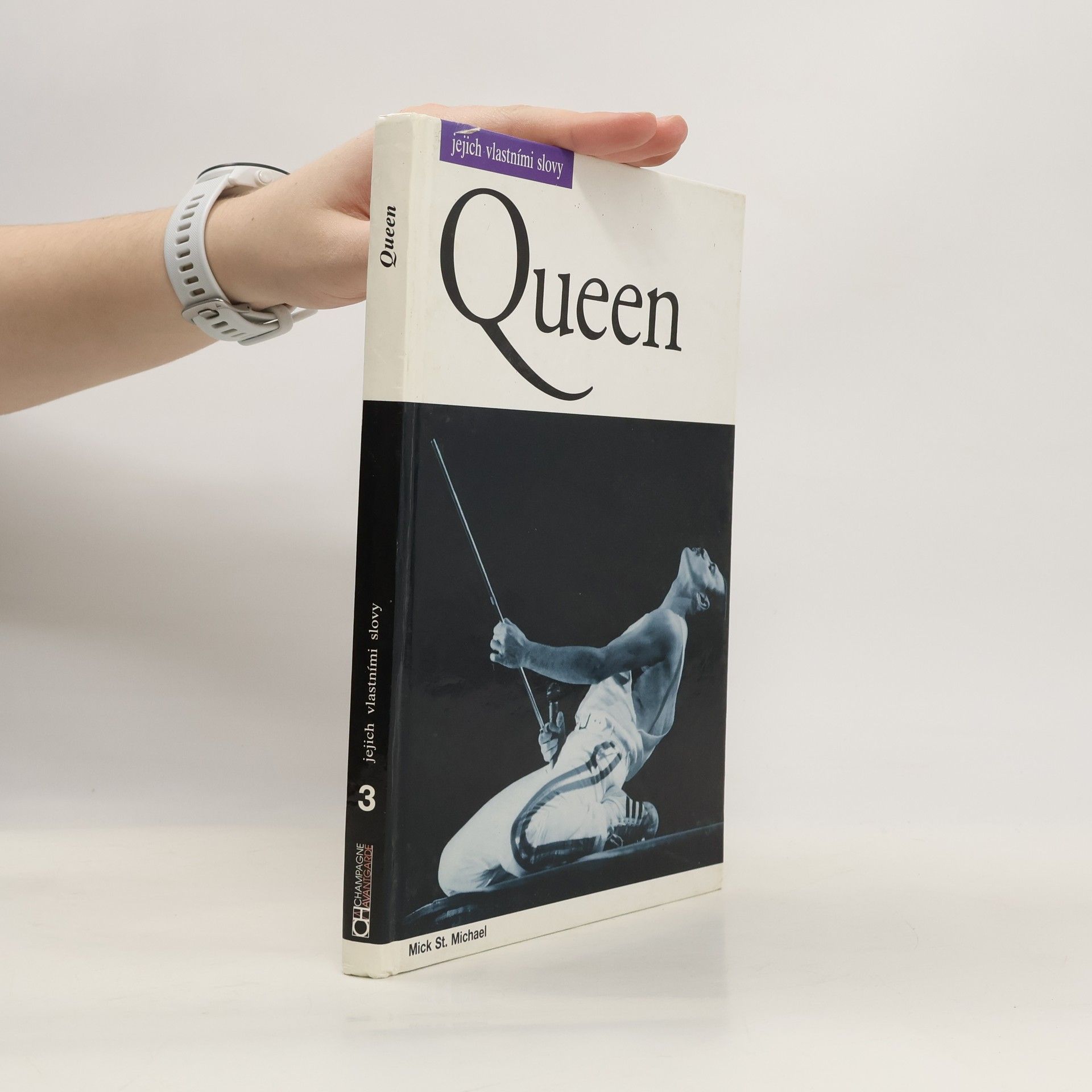 Mick St. Michael Queen. Jejich vlastními slovy