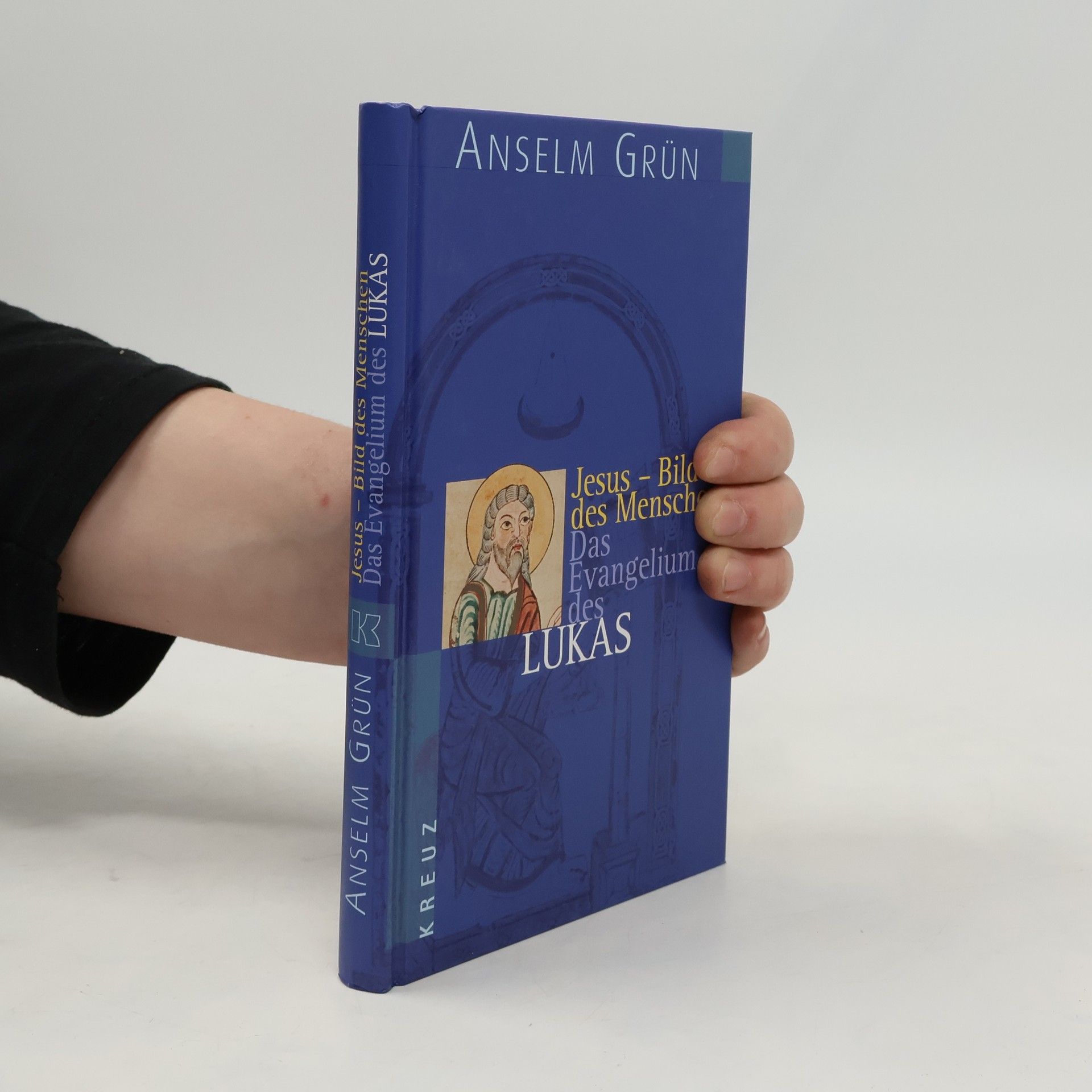 Anselm Grün Jesus - Bild des Menschen