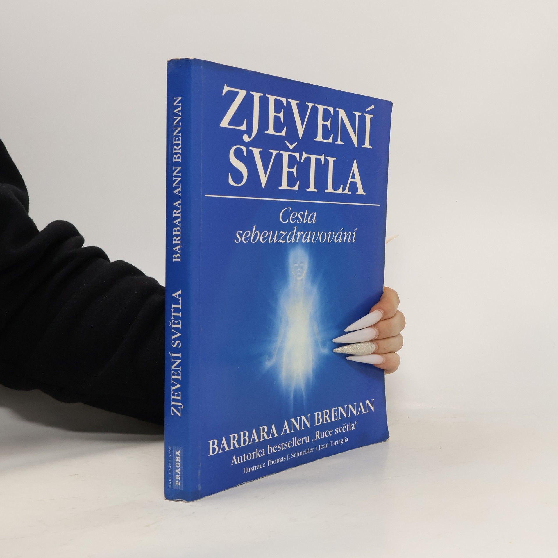 Barbara Brennan Zjevení světla: Cesta sebeuzdravování