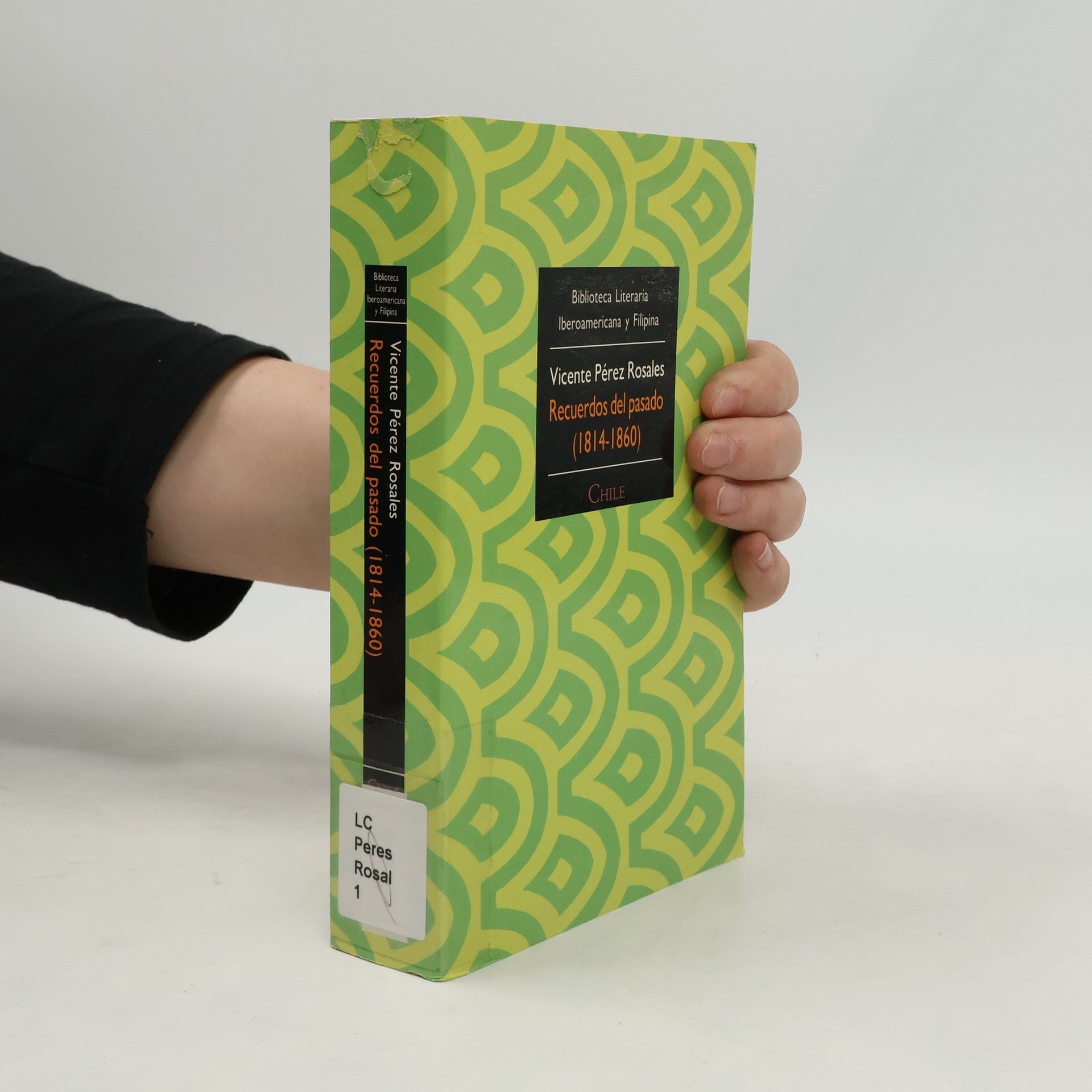 Vicente Pérez Rosale Recuerdos del pasado (1814-1860)