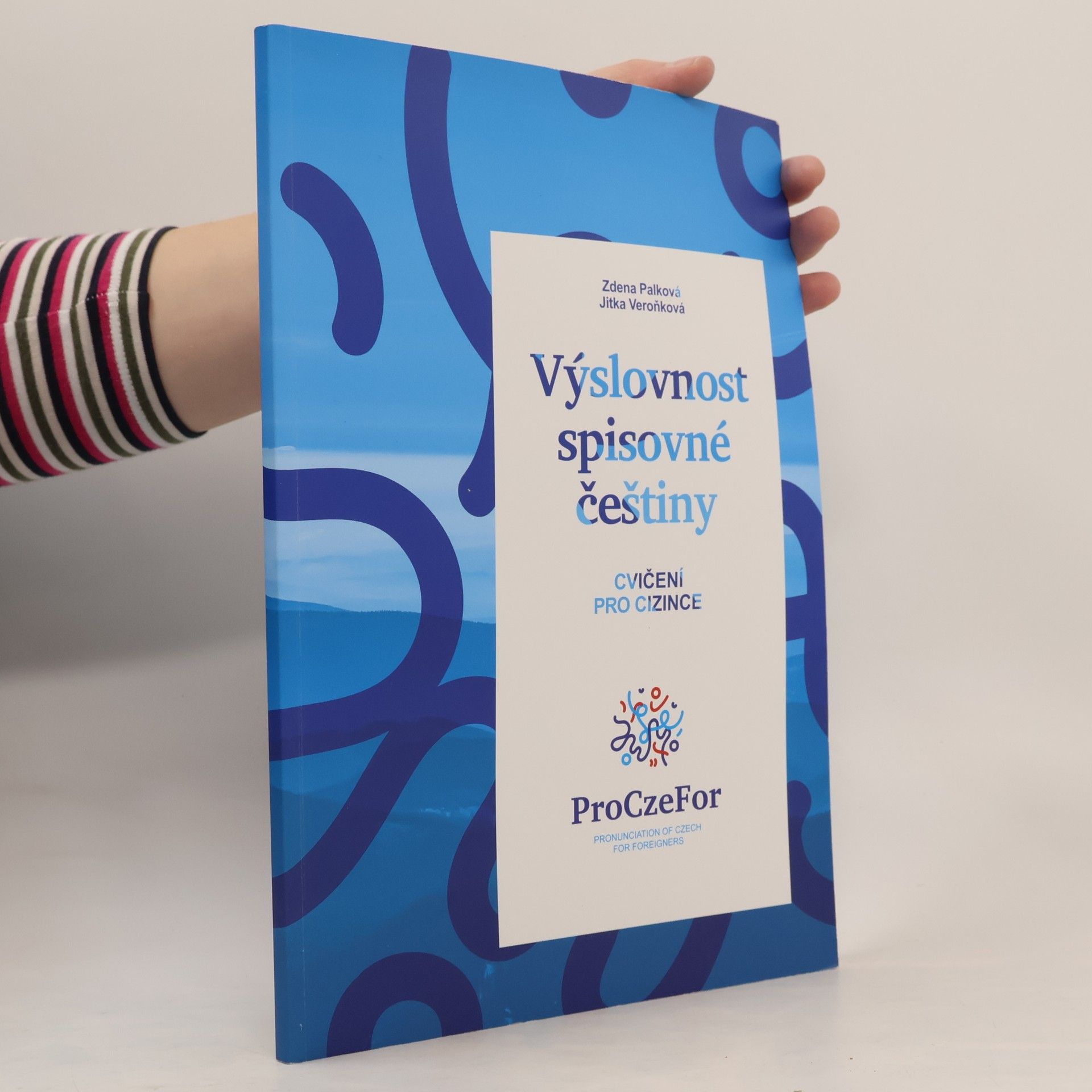 Jitka Veroňková Výslovnost spisovné češtiny