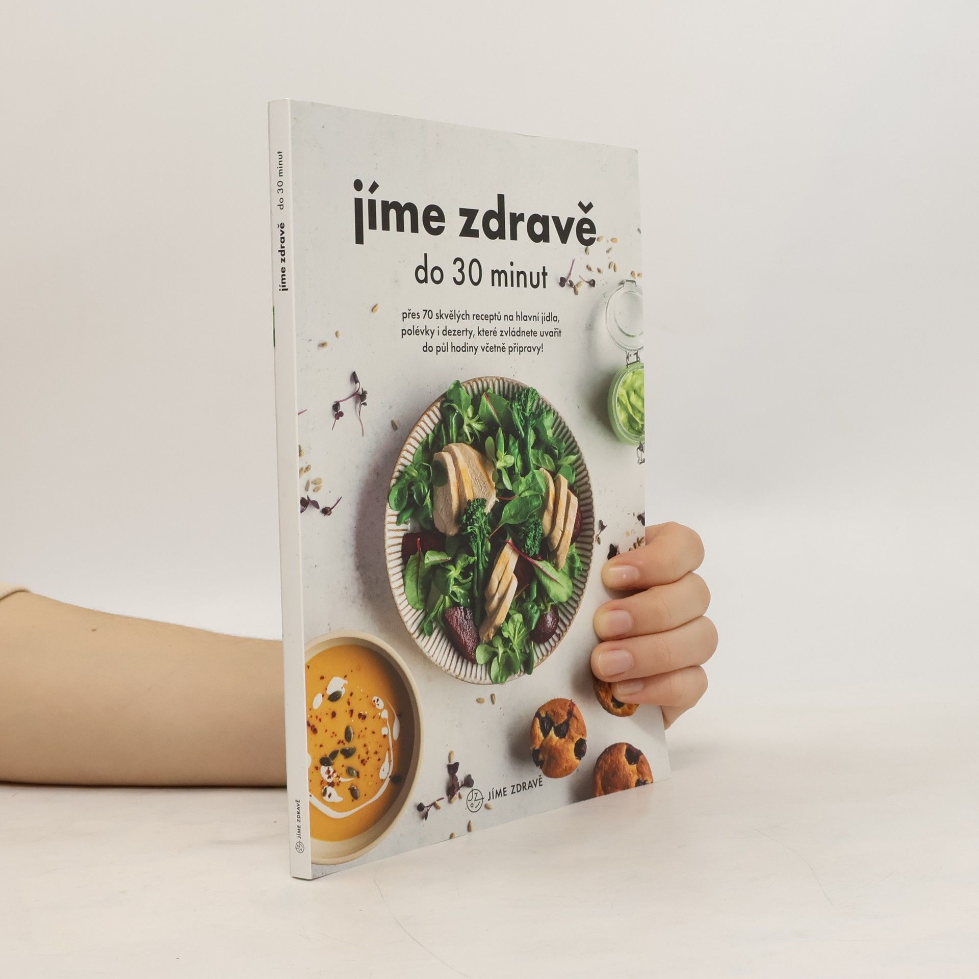 Collectif d'auteurs Jíme zdravě do 30 minut