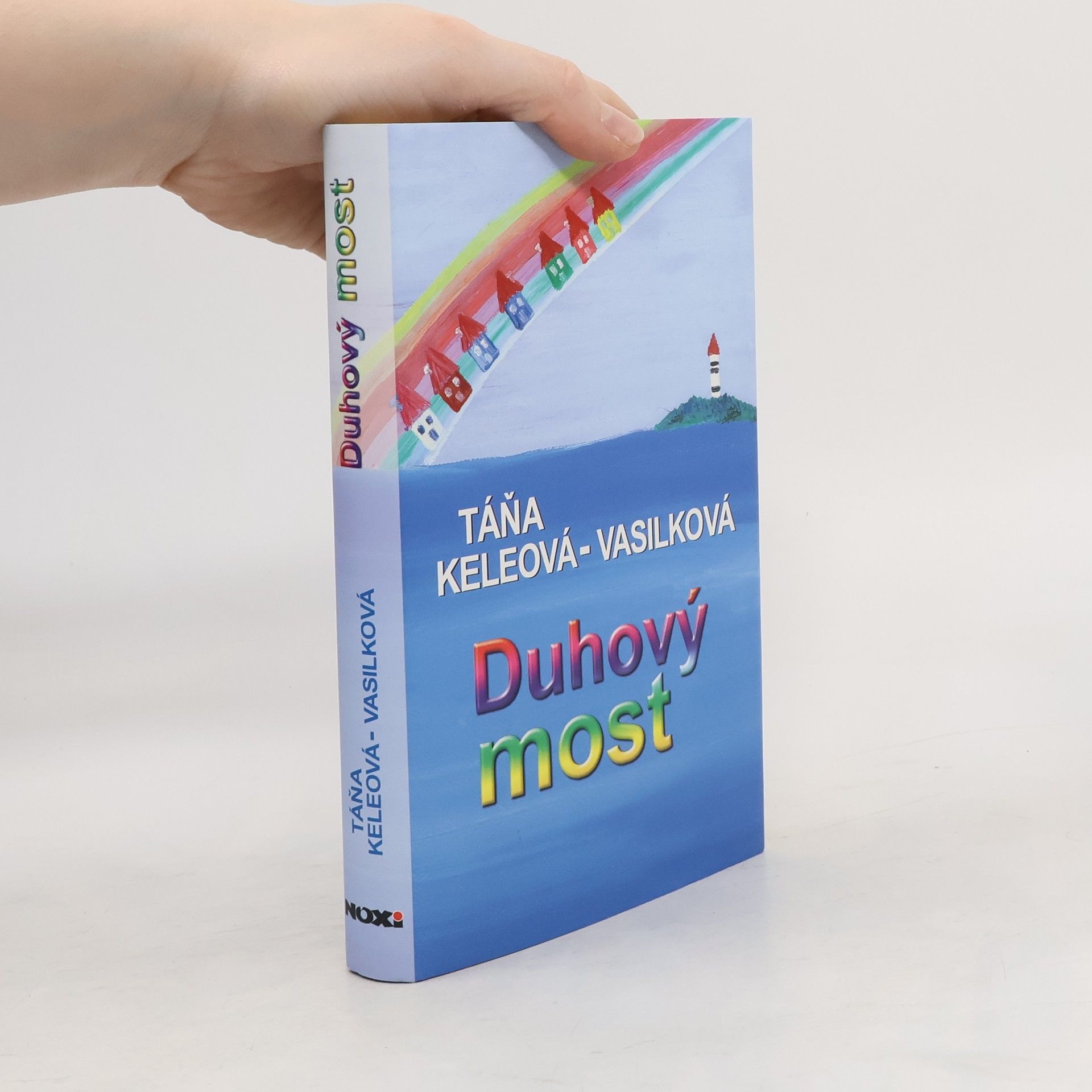 Táňa Keleová-Vasilková Duhový most