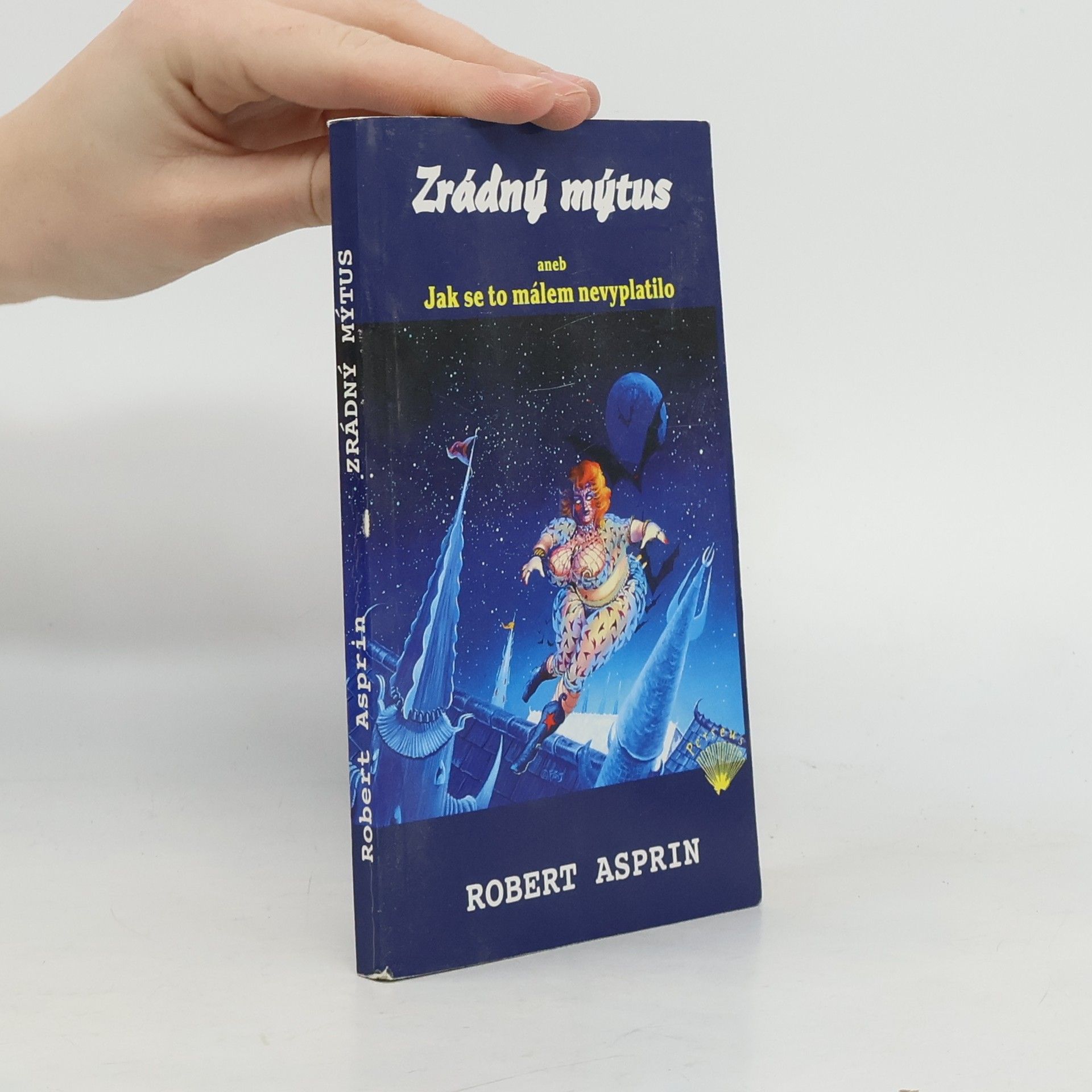 Zrádný mýtus, aneb, Jak se to málem nevyplatilo