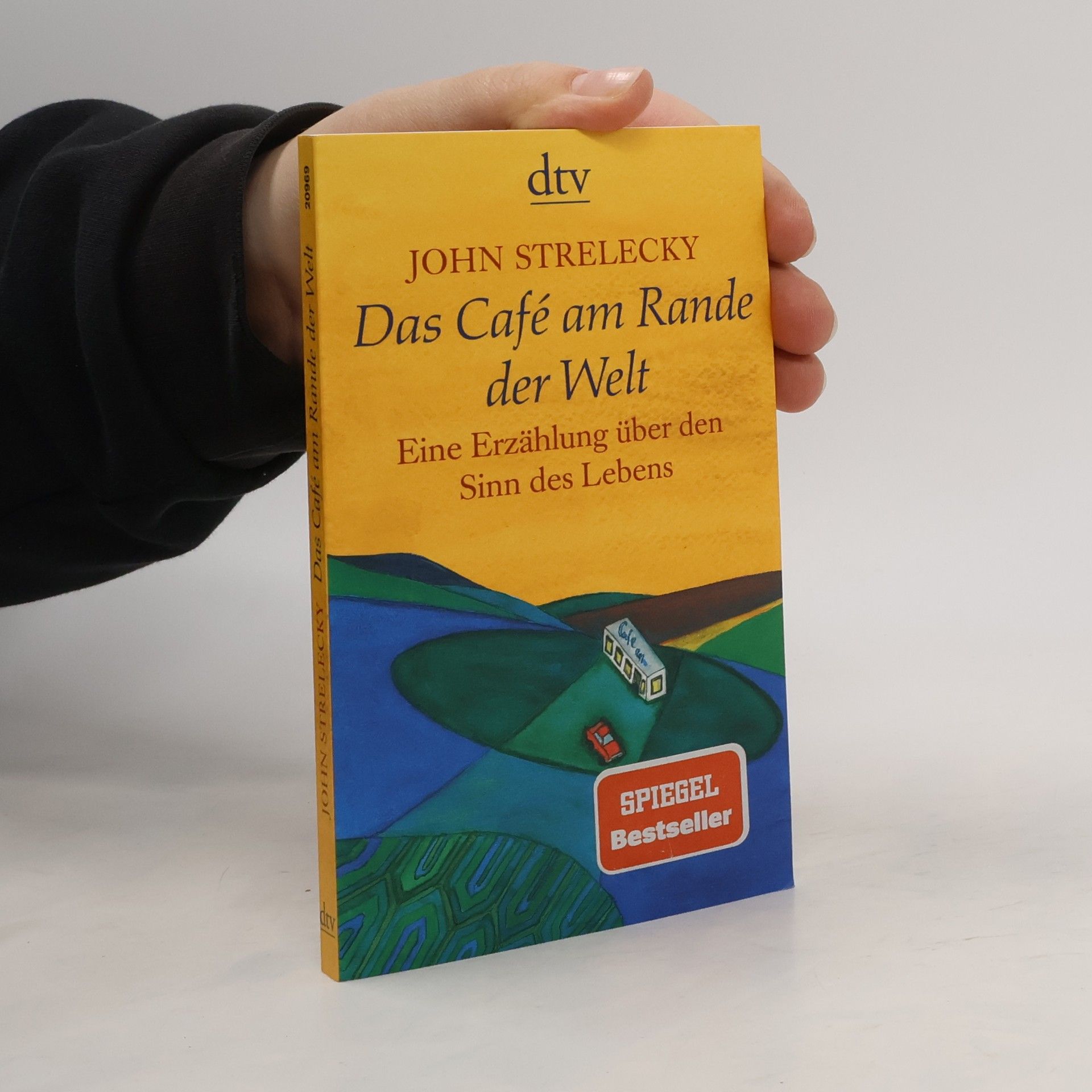 John P. Strelecky Das Café am Rande der Welt