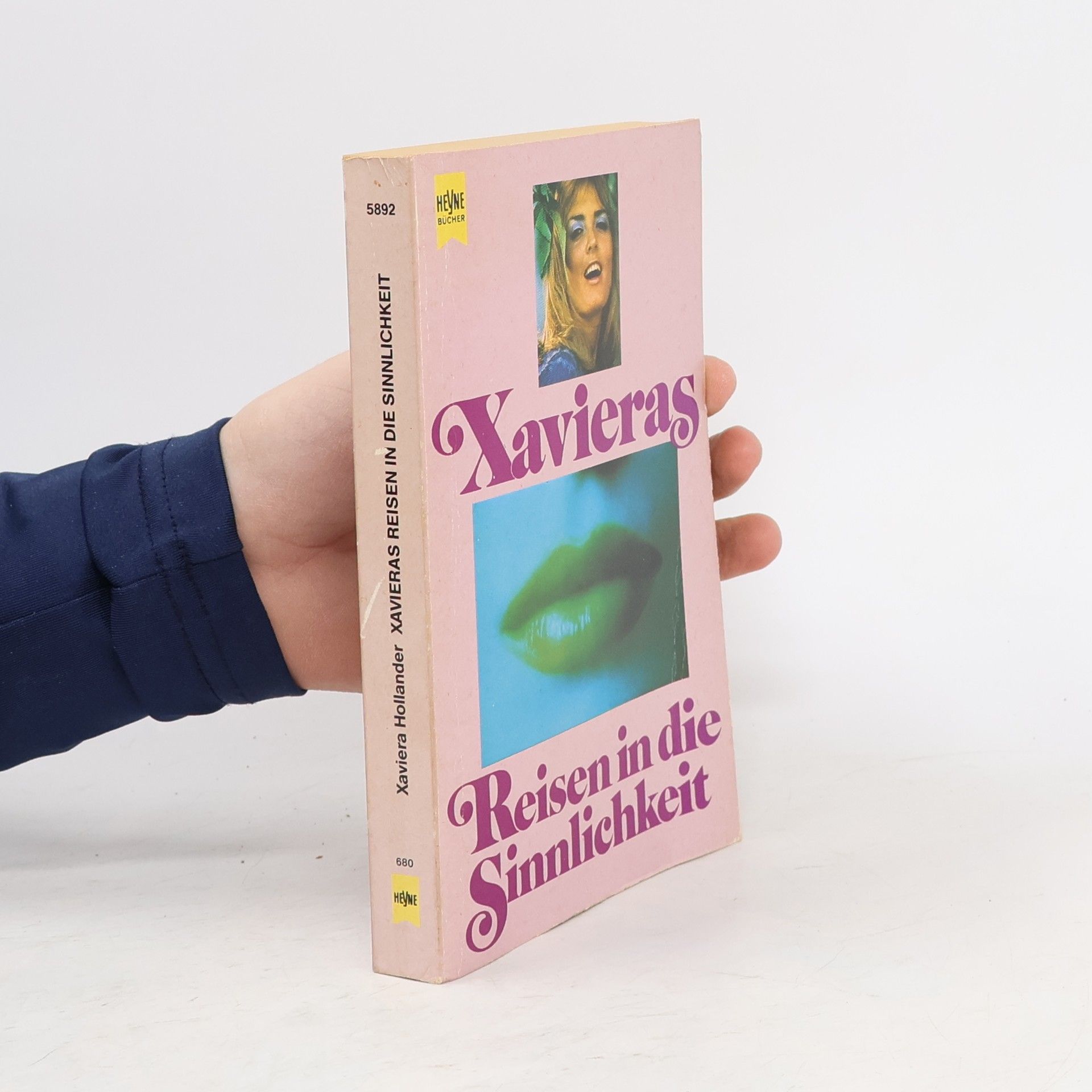 Xaviera Hollander Xavieras Reisen in die Sinnlichkeit
