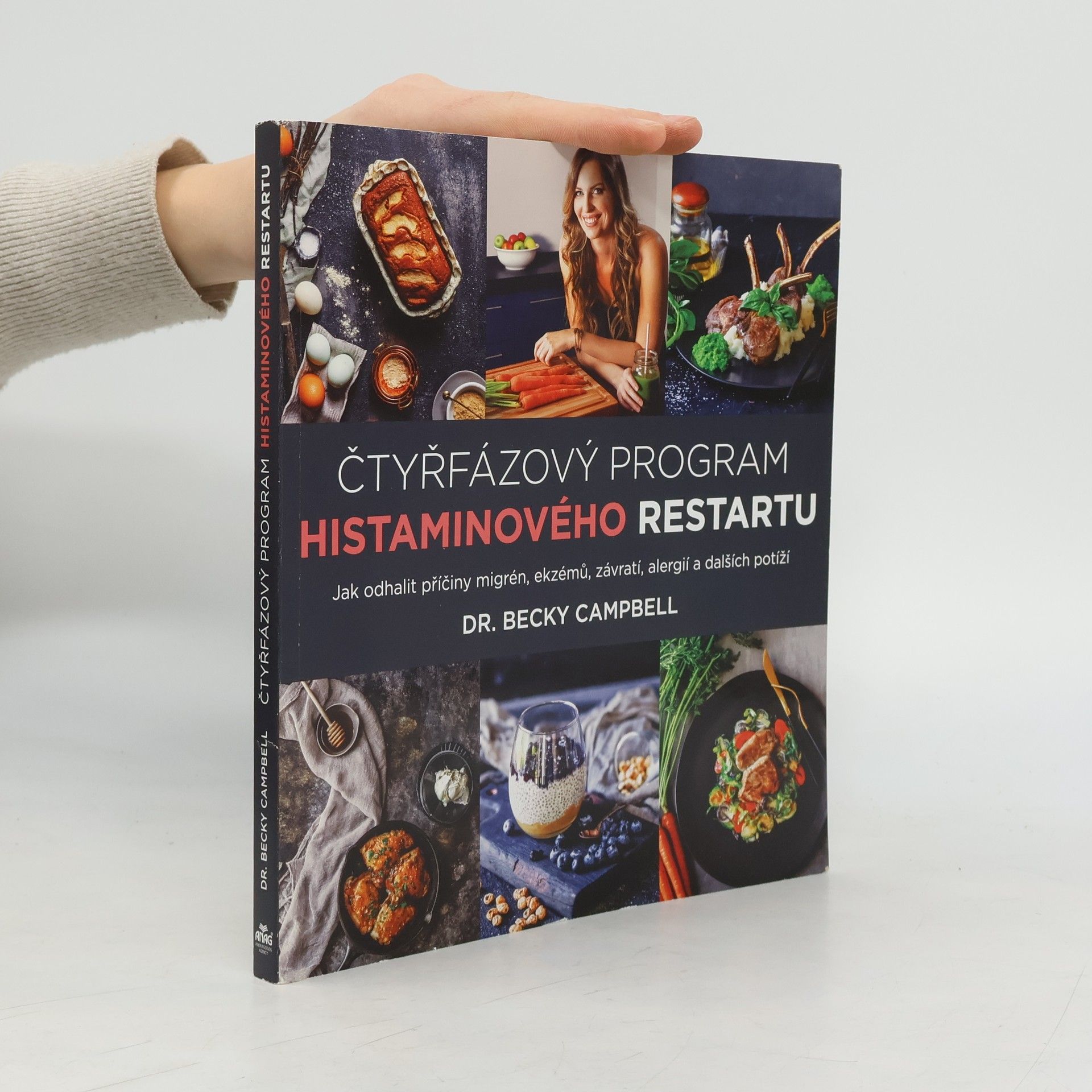 Becky Campbell Čtyřfázový program histaminového restartu – Jak odhalit příčiny migrén, ekzémů, závratí, alergií a dalších potíží