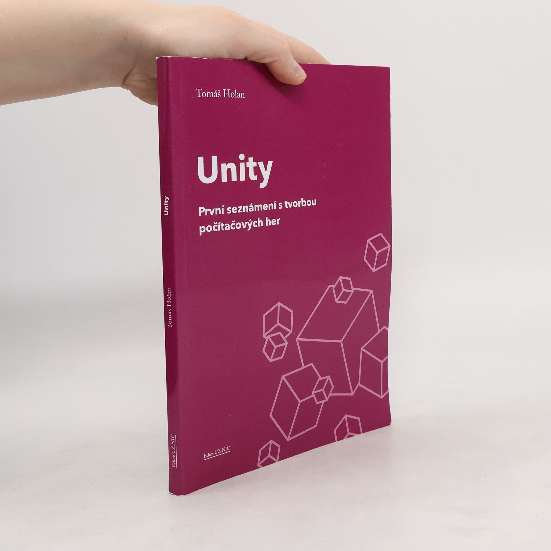 Unity : první seznámení s tvorbou počítačových her