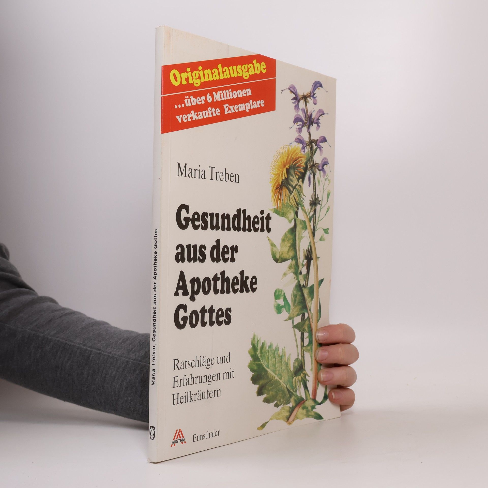 Maria Treben Gesundheit aus der Apotheke Gottes : Ratschläge und Erfahrungen mit Heilkräutern