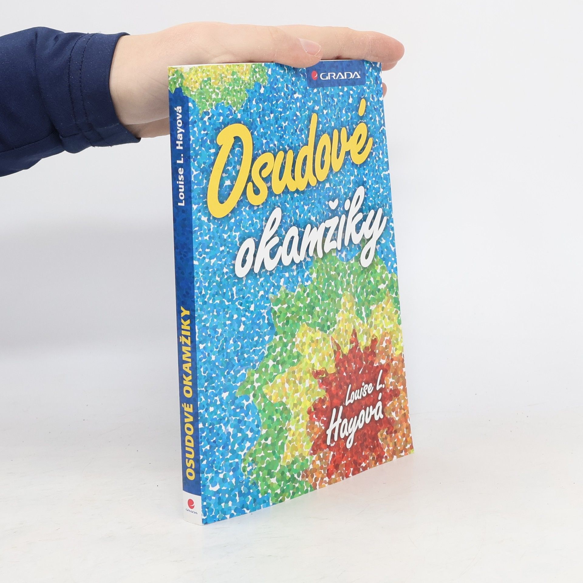 Lousie L. Hay Osudové okamžiky