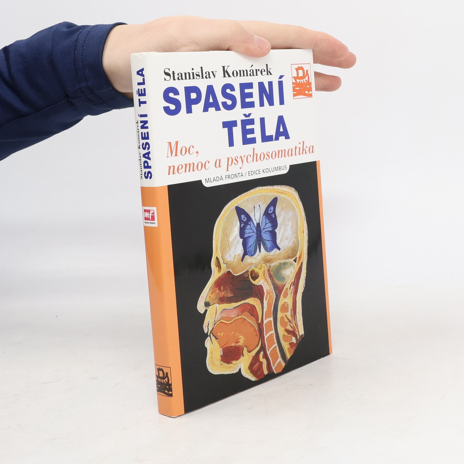 Stanislav Komárek (biolog, filosof) Spasení těla: Moc, nemoc a psychosomatika