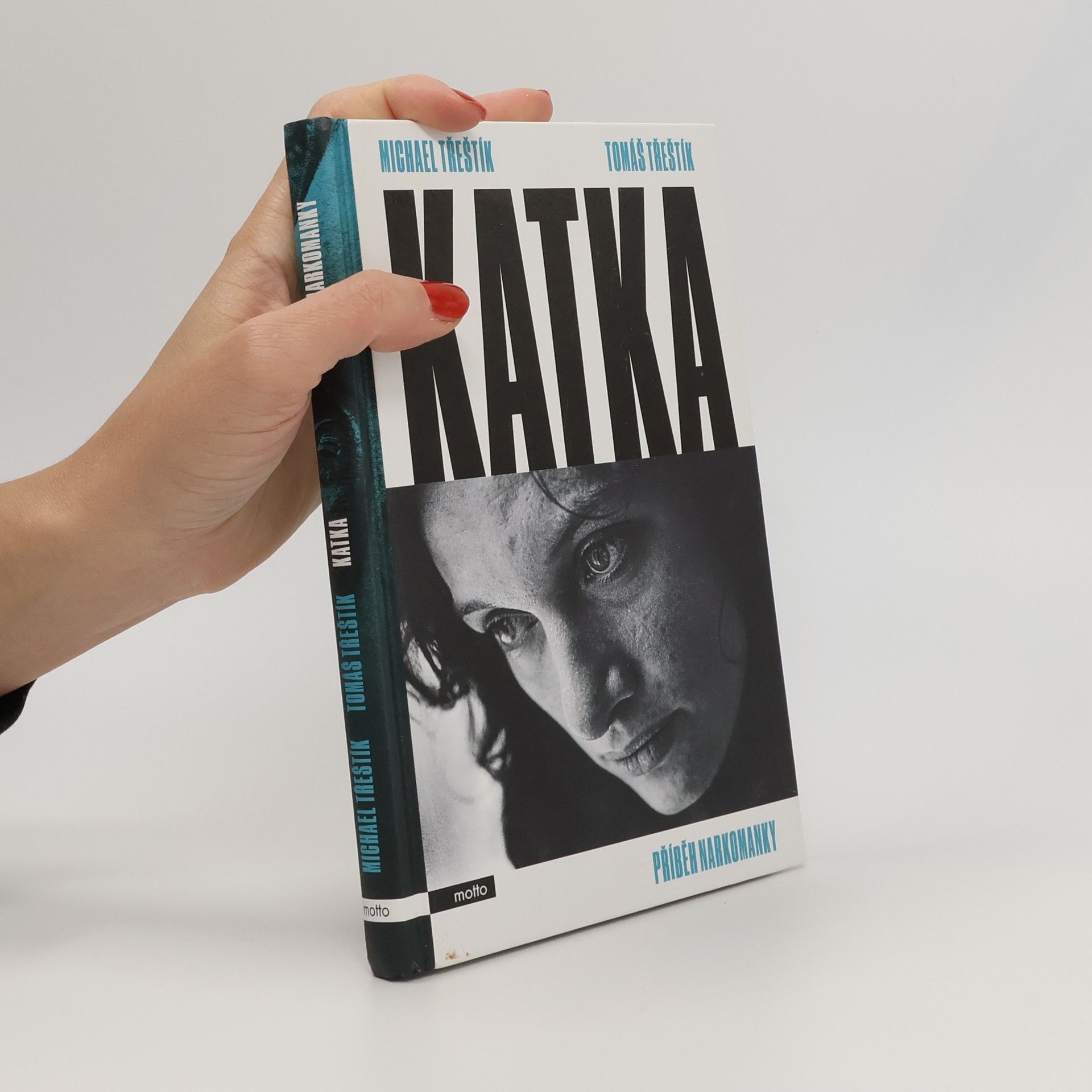 Michael Třeštík Katka. Příběh narkomanky