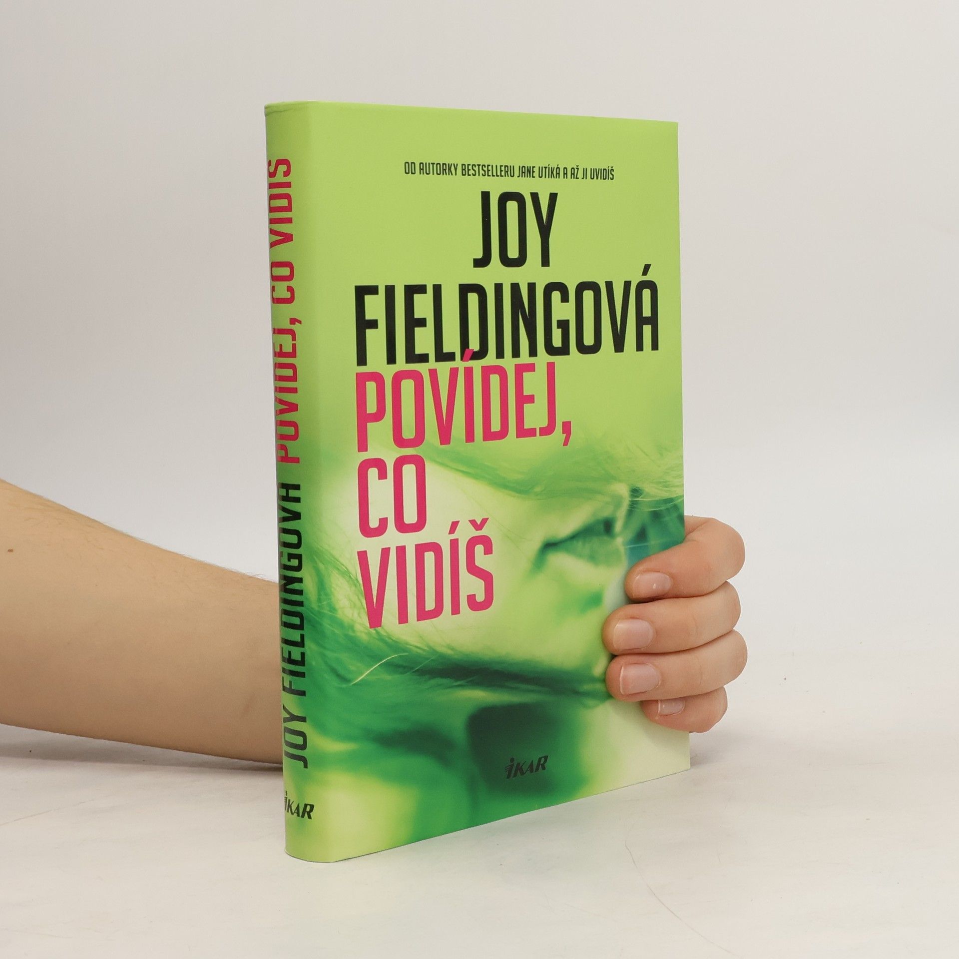 Joy Fielding Povídej, co vidíš