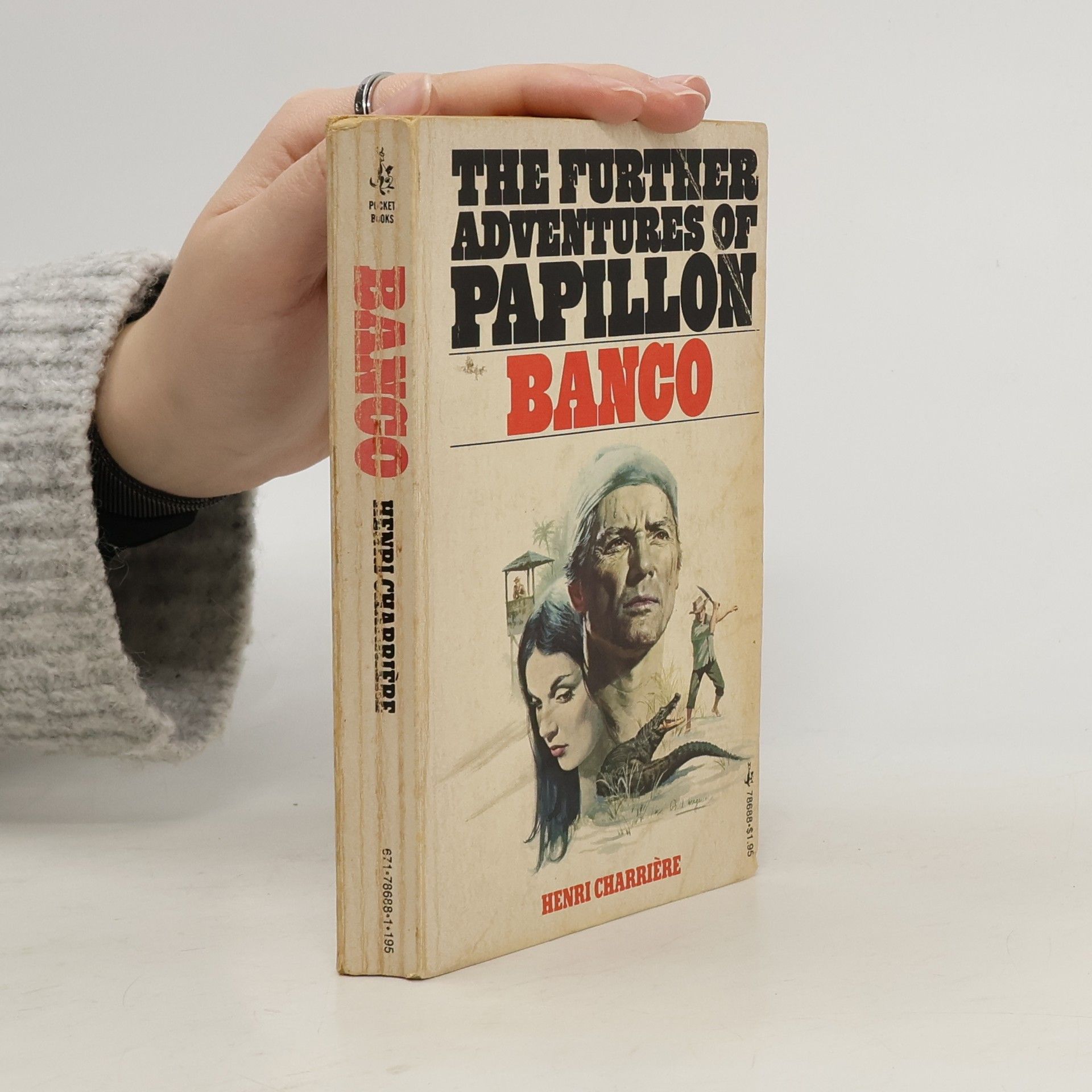 Henri Charrière Banco. The Further Adventures of Papillon