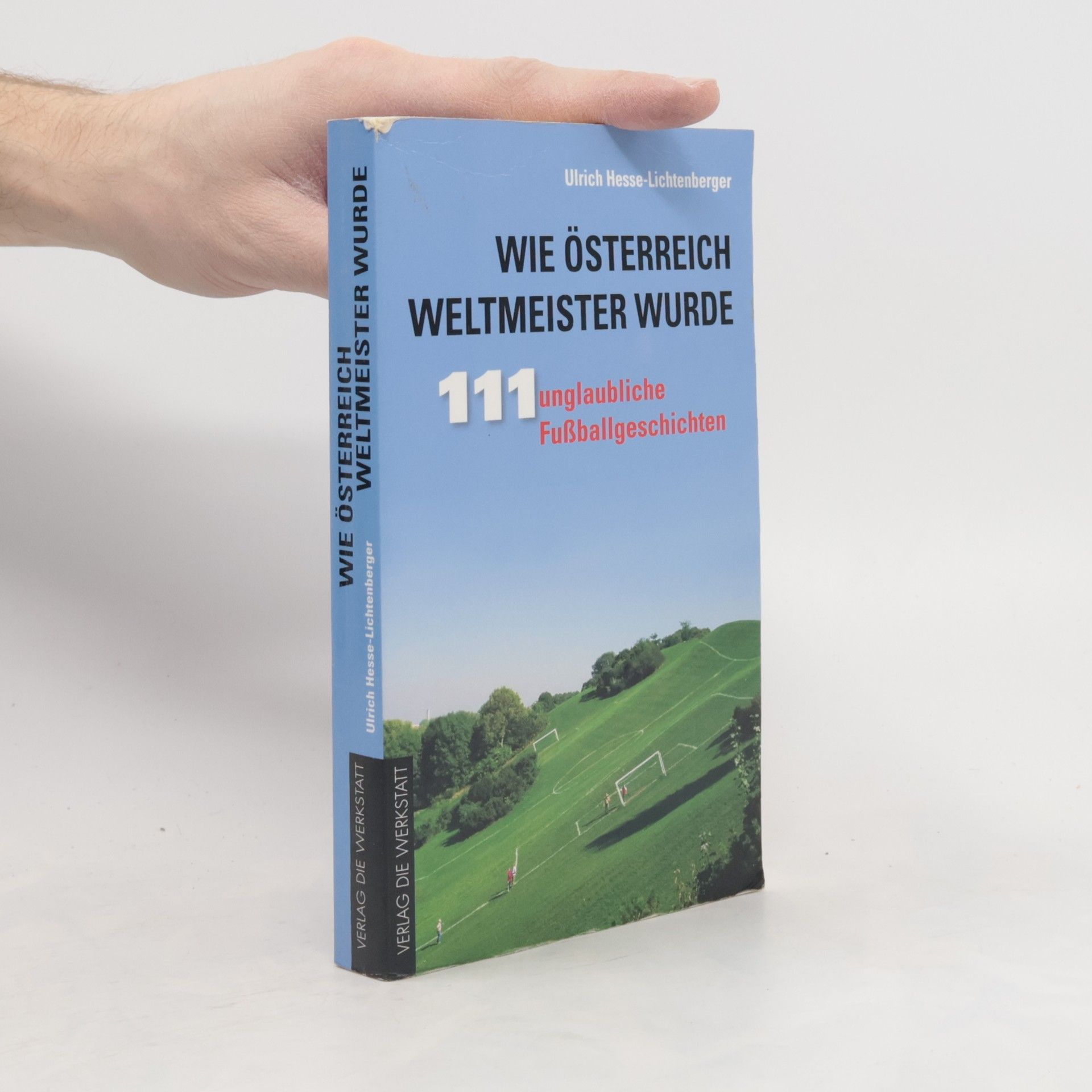 Ulrich Hesse Wie Österreich Weltmeister wurde