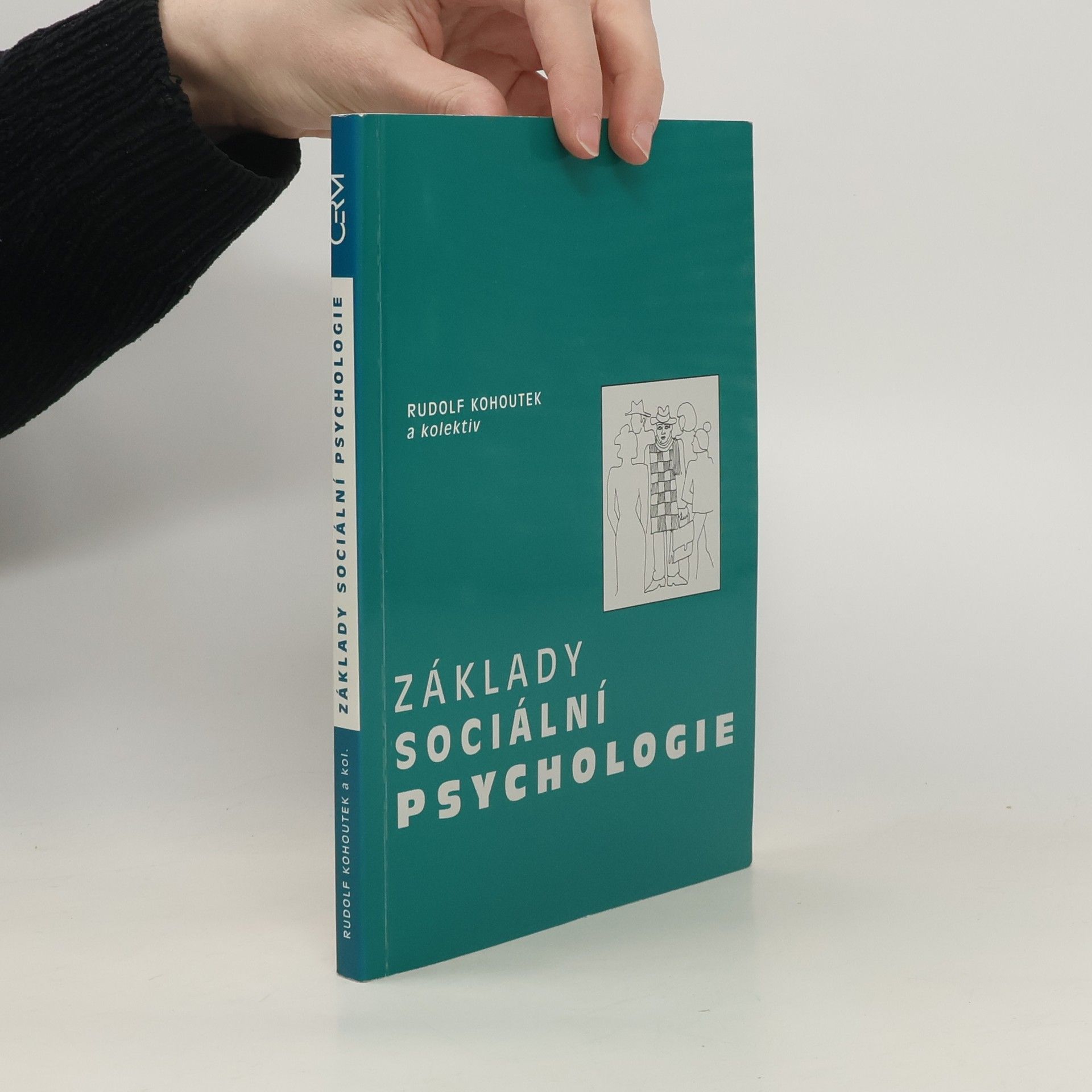 Rudolf Kohoutek Základy sociální psychologie