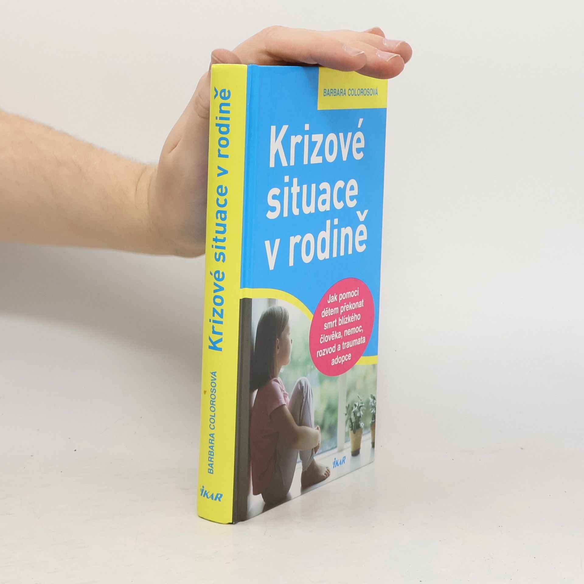 Barbara Coloroso Krizové situace v rodině