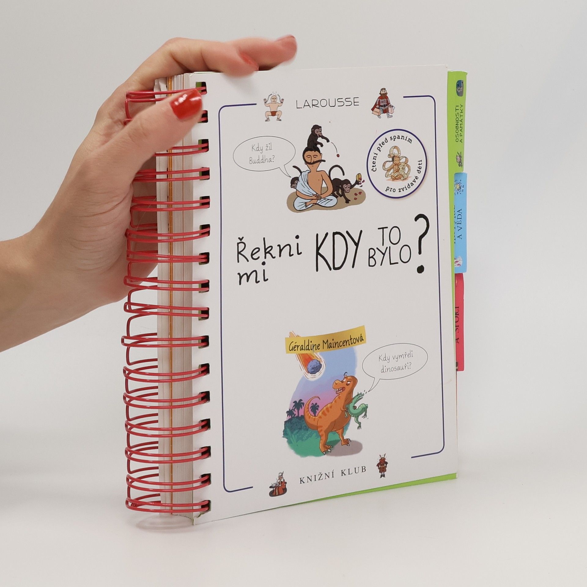 Řekni mi kdy to bylo?