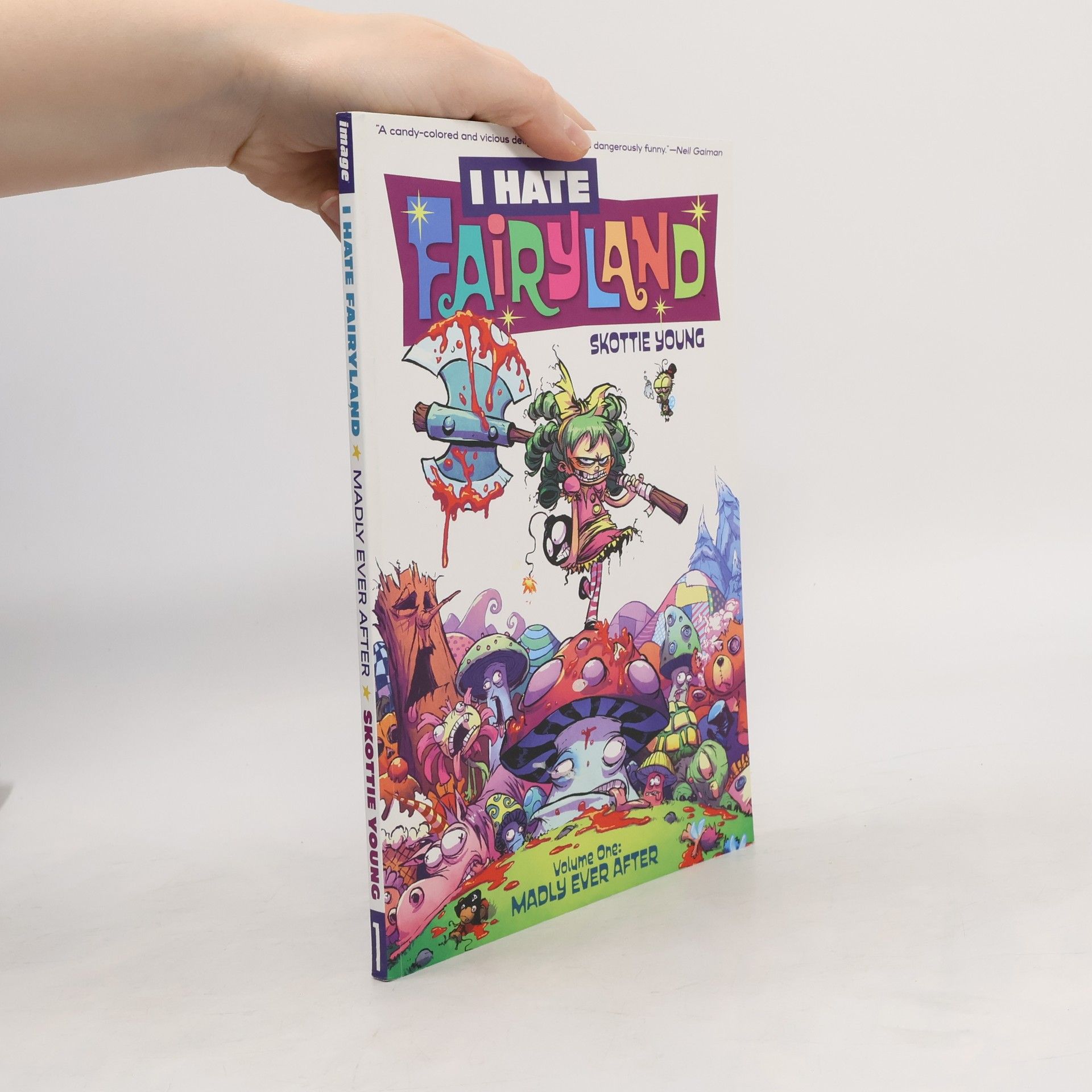 Skottie Young I hate fairyland. Volume one, Madly ever after