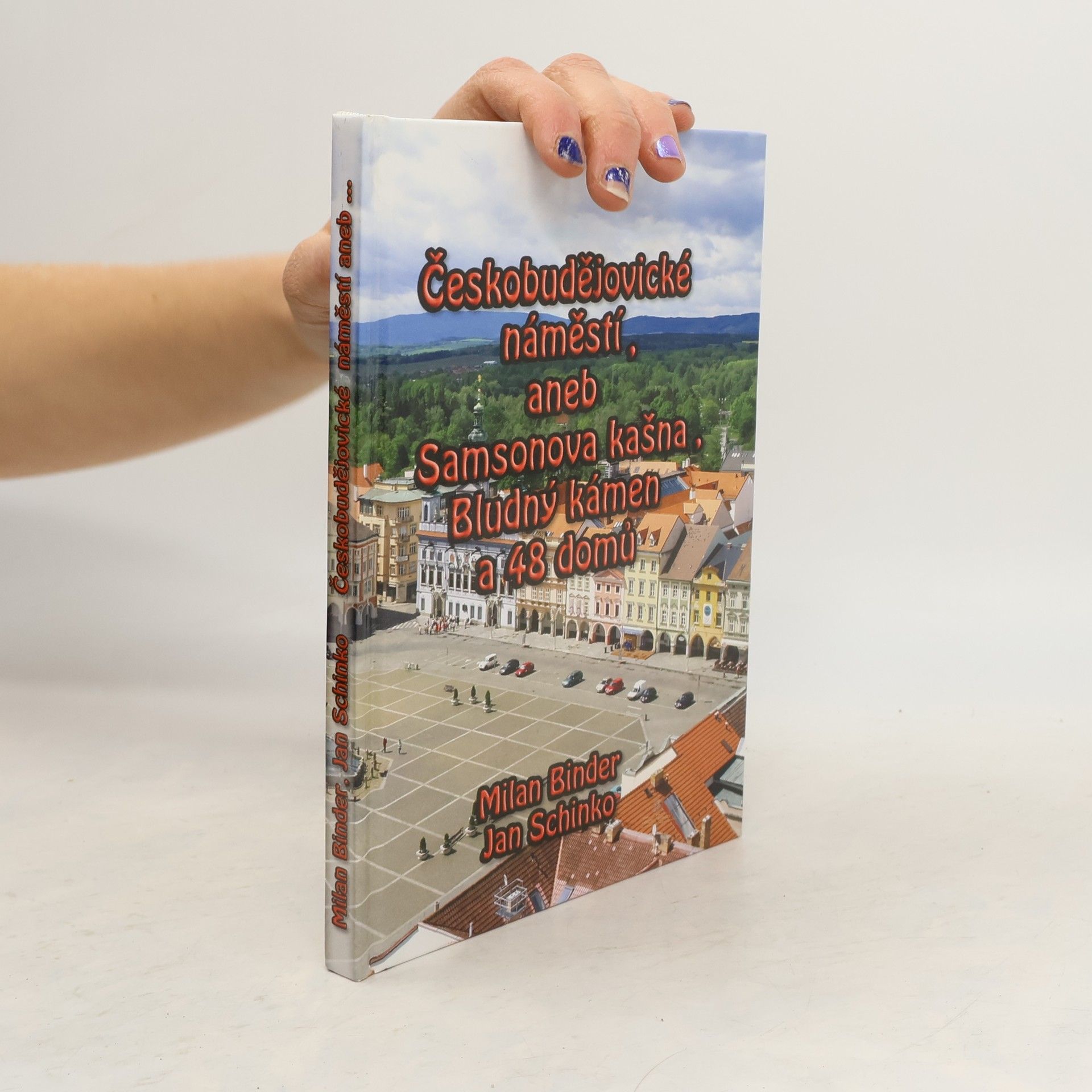 Českobudějovické náměstí, aneb Samsonova kašna, Bludný kámen a 48 domů