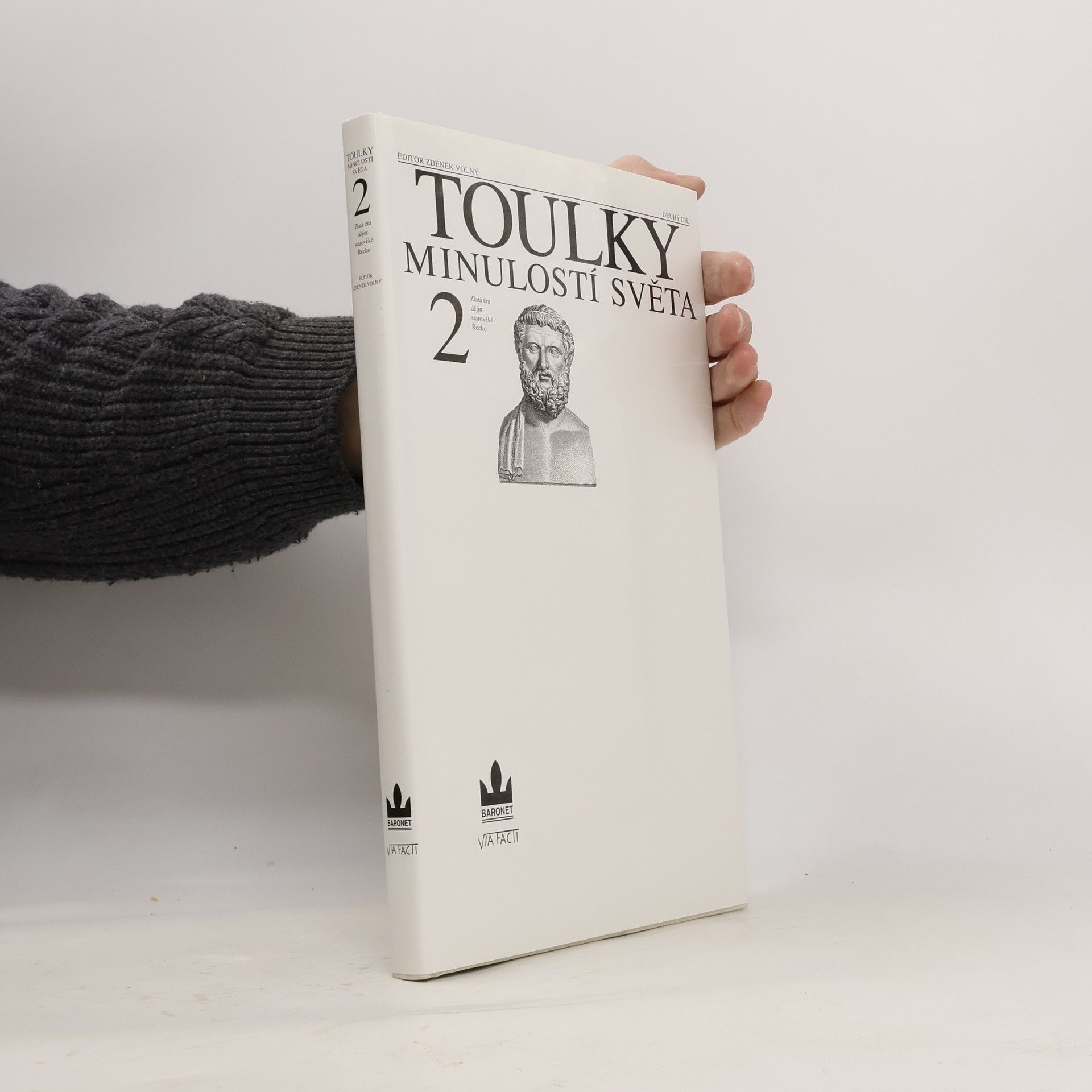 Toulky minulostí světa. 2. díl. Zlatá éra dějin: starověké Řecko