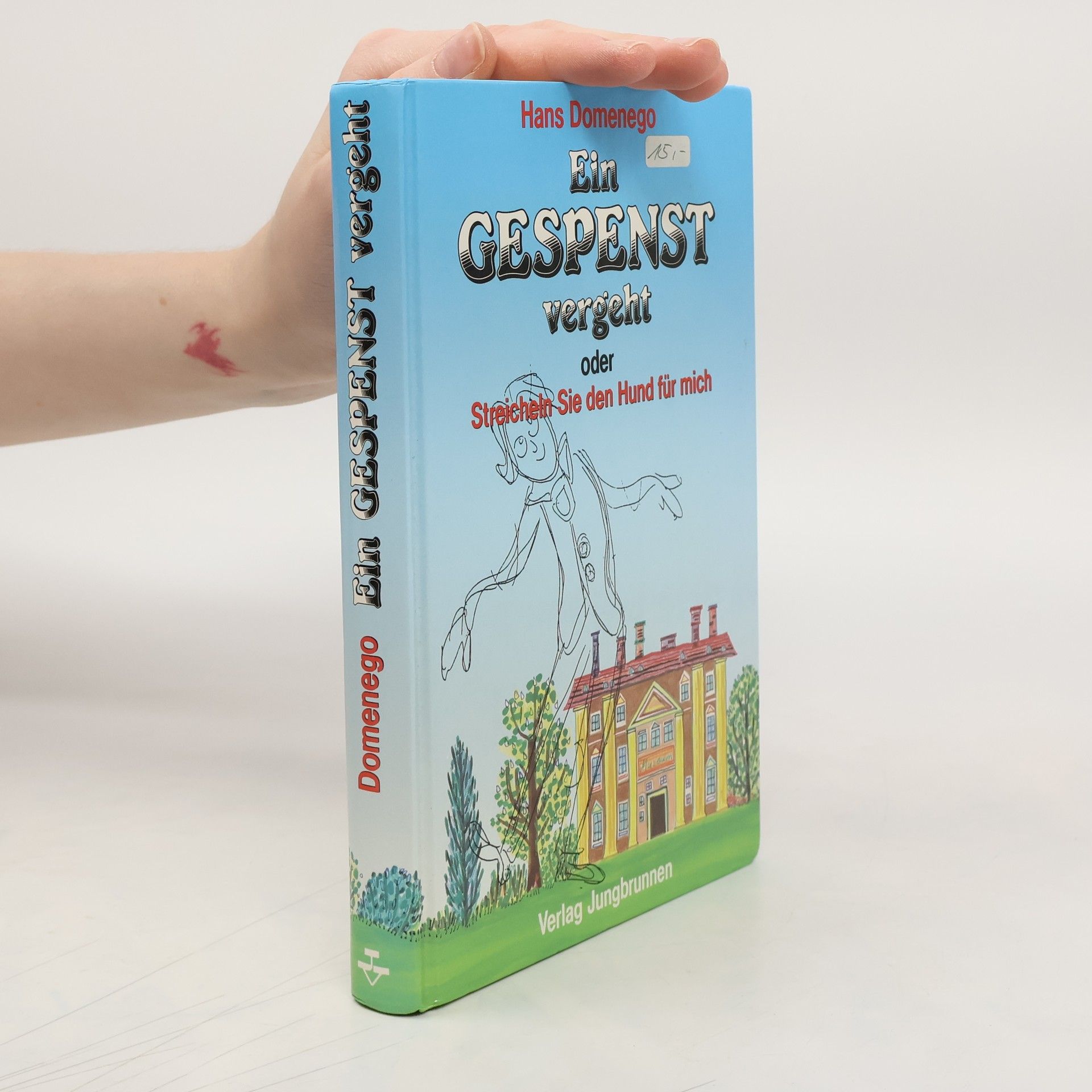 Ein Gespenst vergeht oder streicheln Sie den Hund für mich