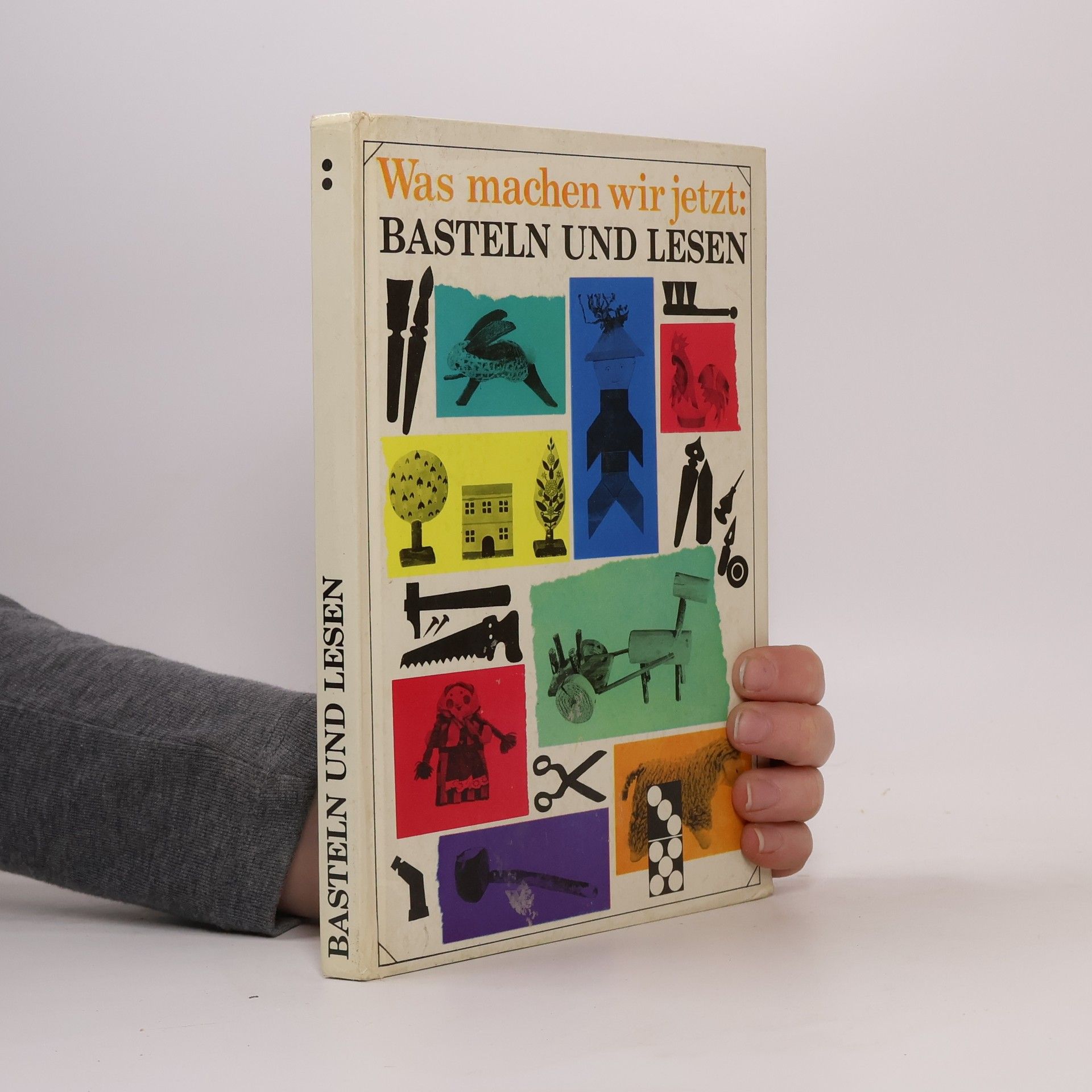 Kolektív autorov Was machen wir jetzt: Basteln und Lesen