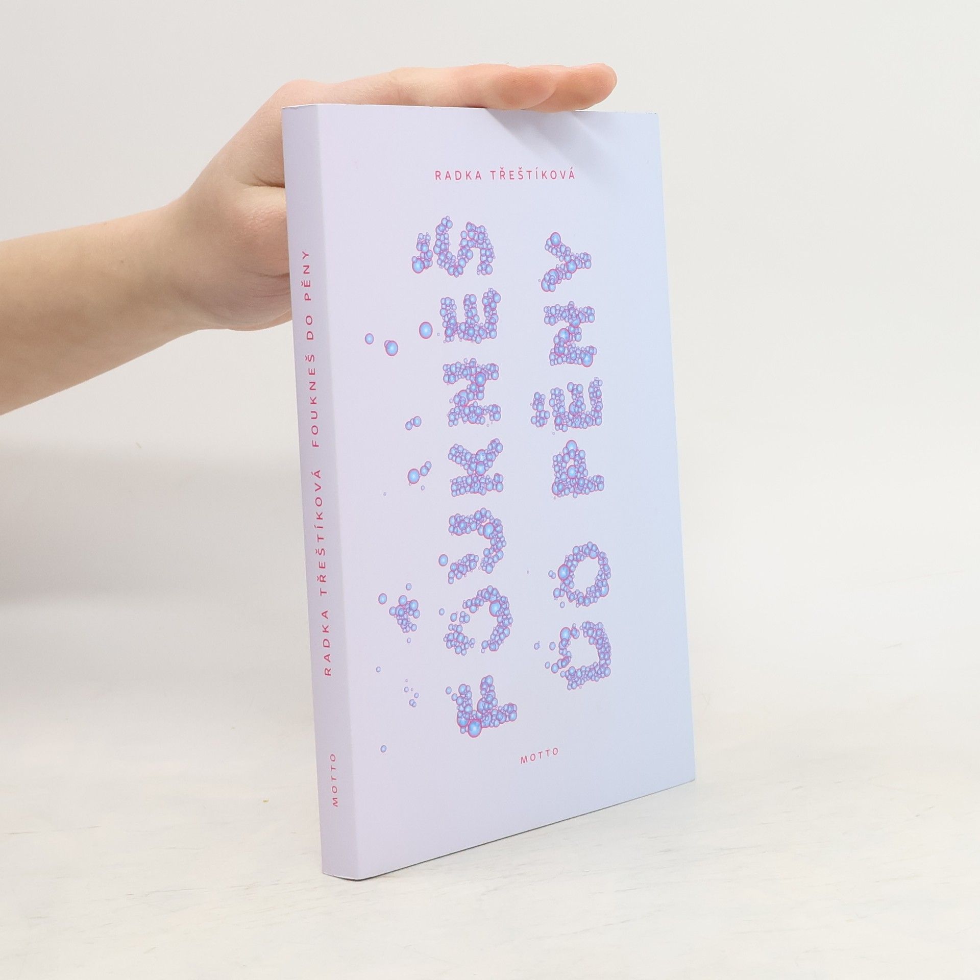 Radka Třeštíková Foukneš do pěny