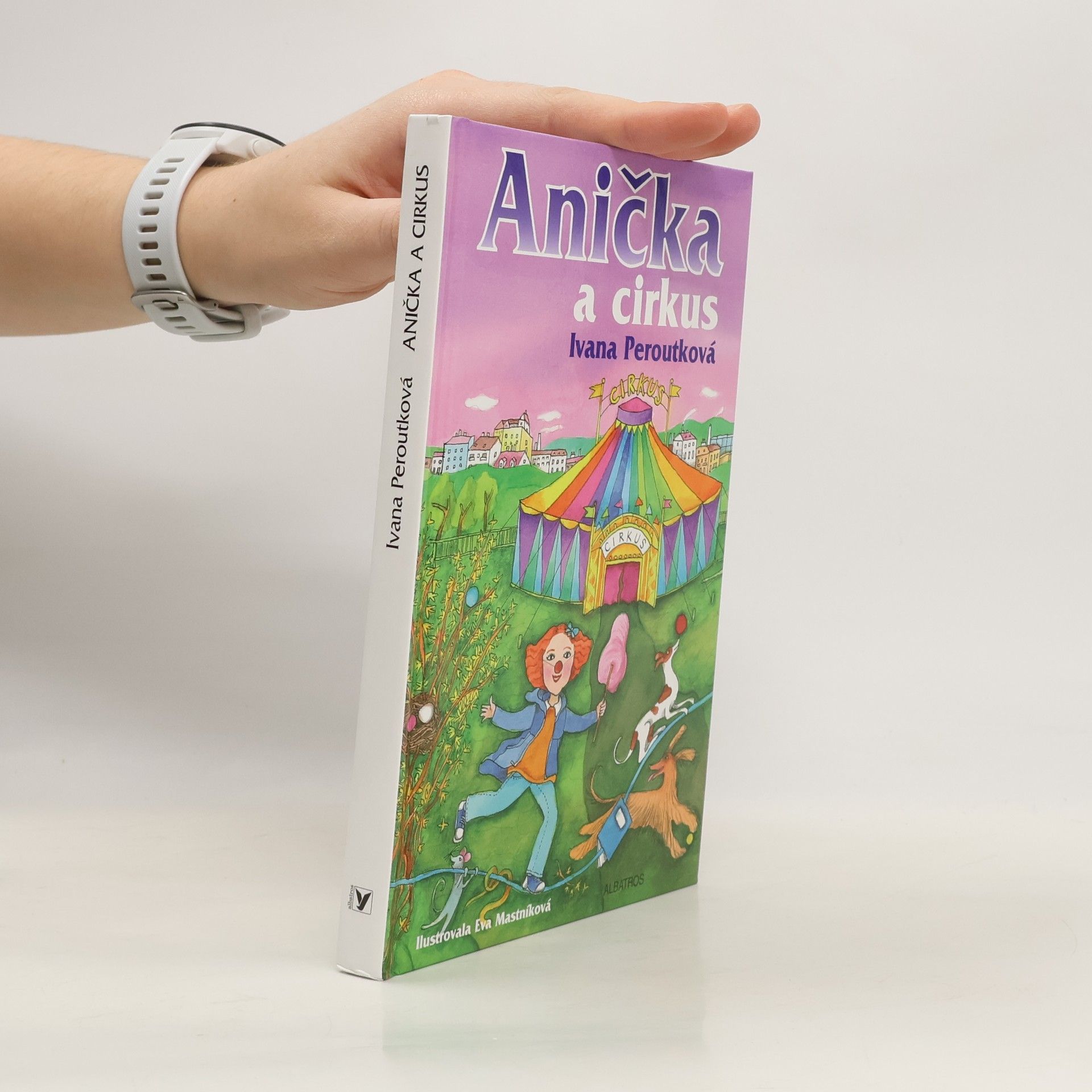 Peroutková Ivana Anička a cirkus