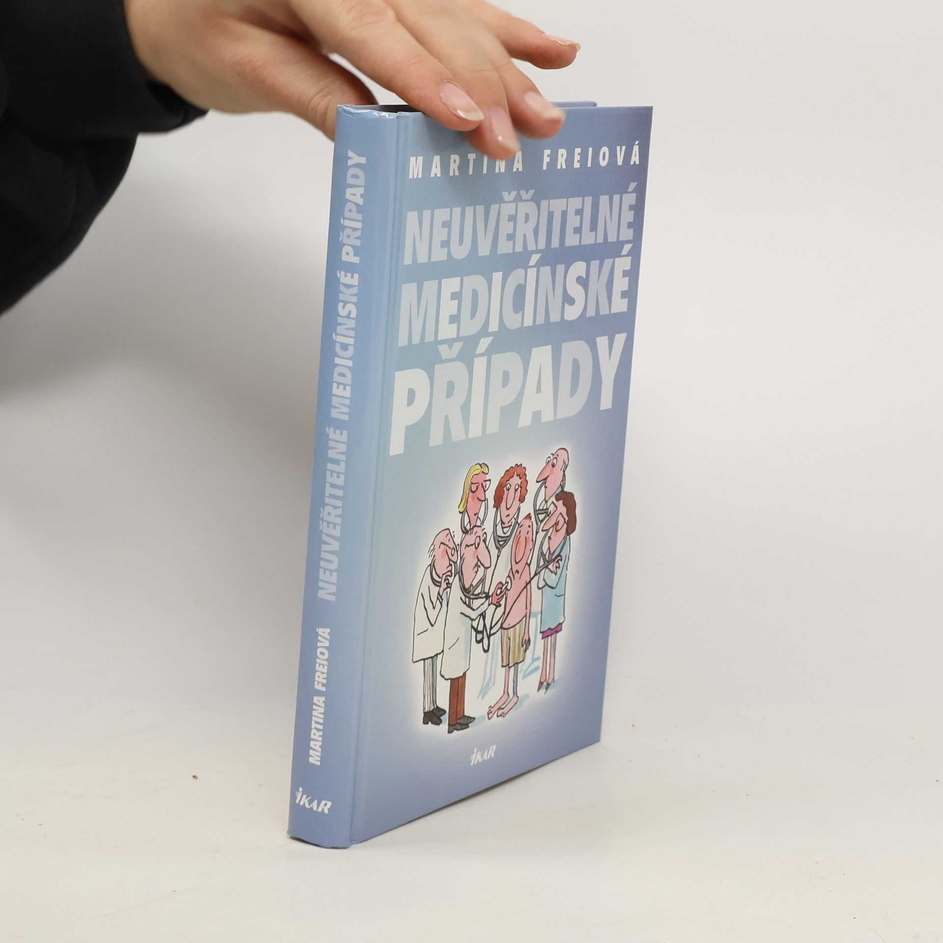 Martina Frei Neuvěřitelné medicínské případy