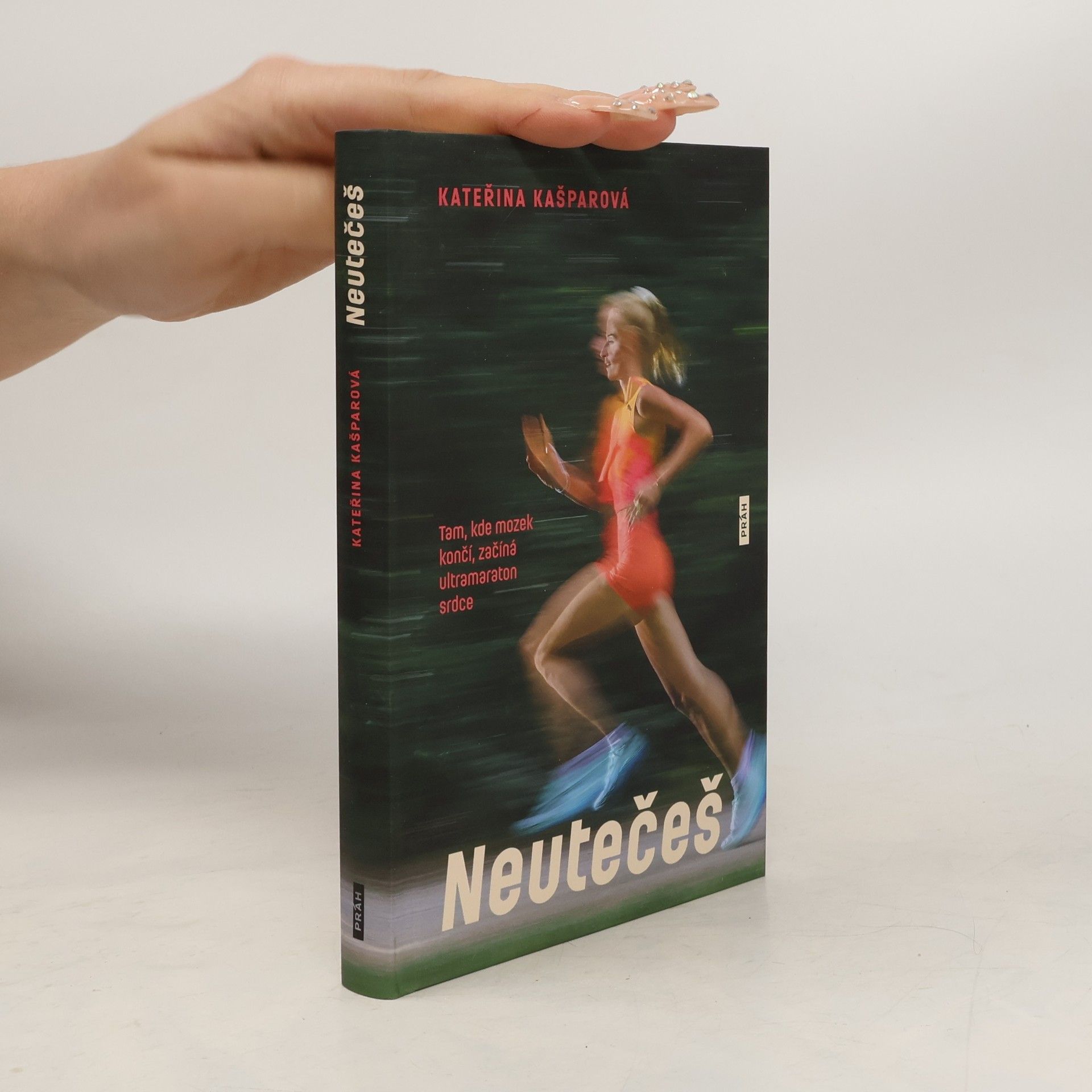 Neutečeš: Tam, kde mozek končí, začíná ultramaraton srdce