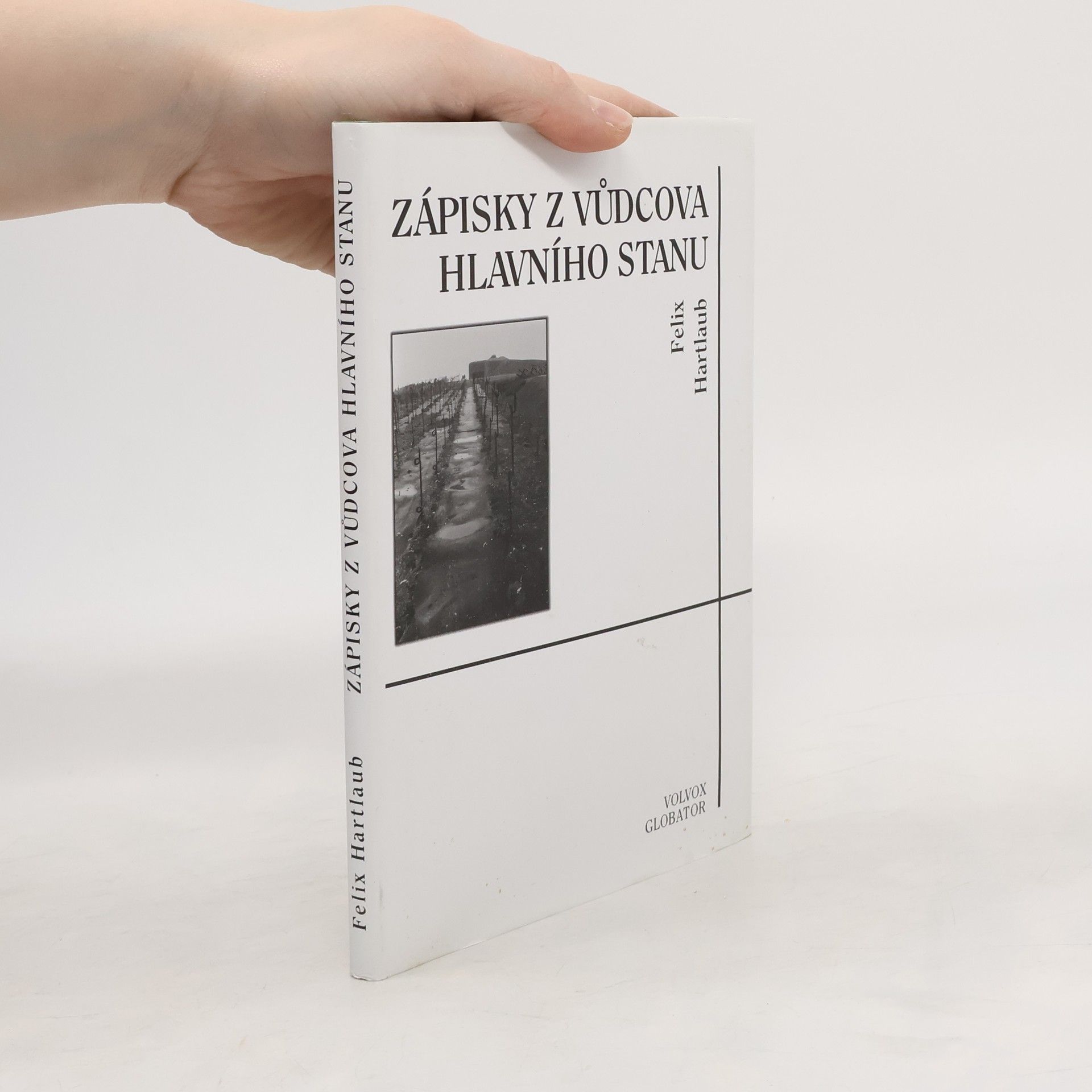 Felix Hartlaub Zápisky z vůdcova hlavního stanu