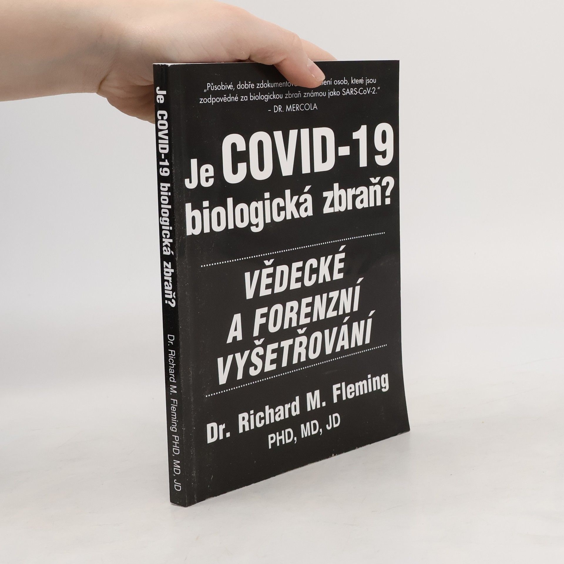 Je Covid-19 biologická zbraň? : vědecké a forenzní vyšetřování