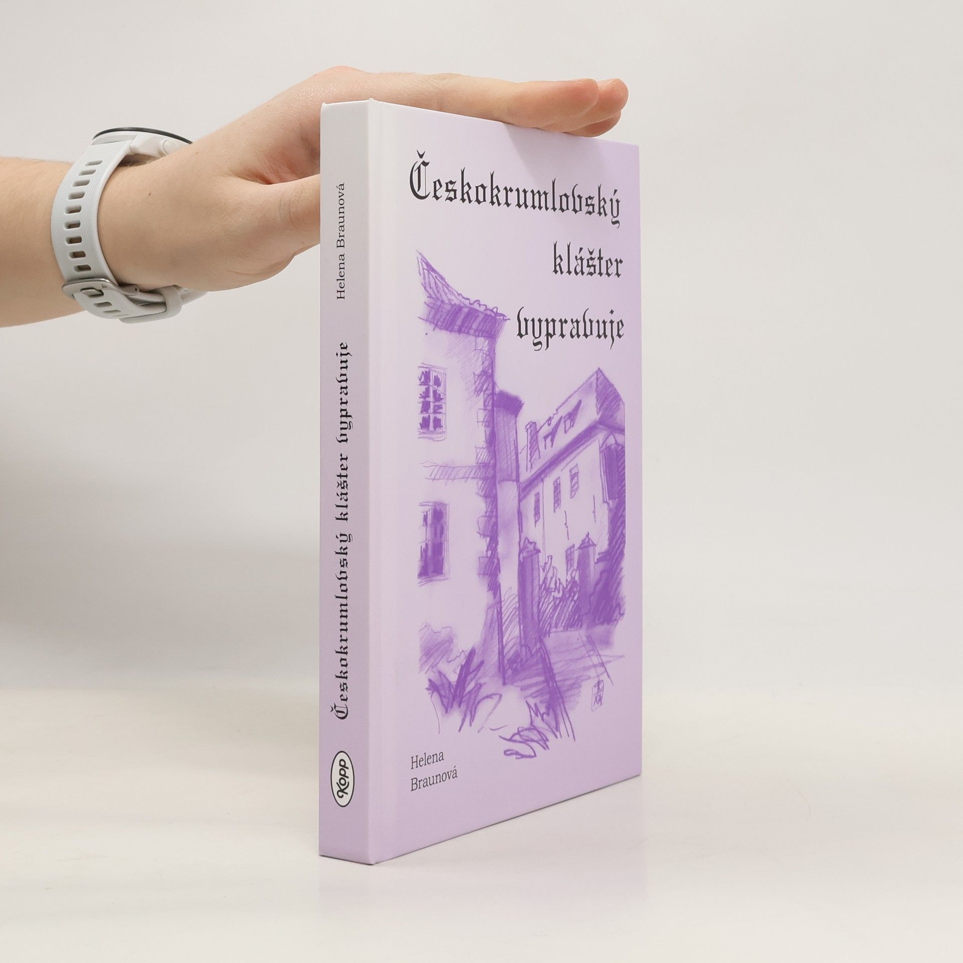 Helena Braunová Českokrumlovský klášter vypravuje