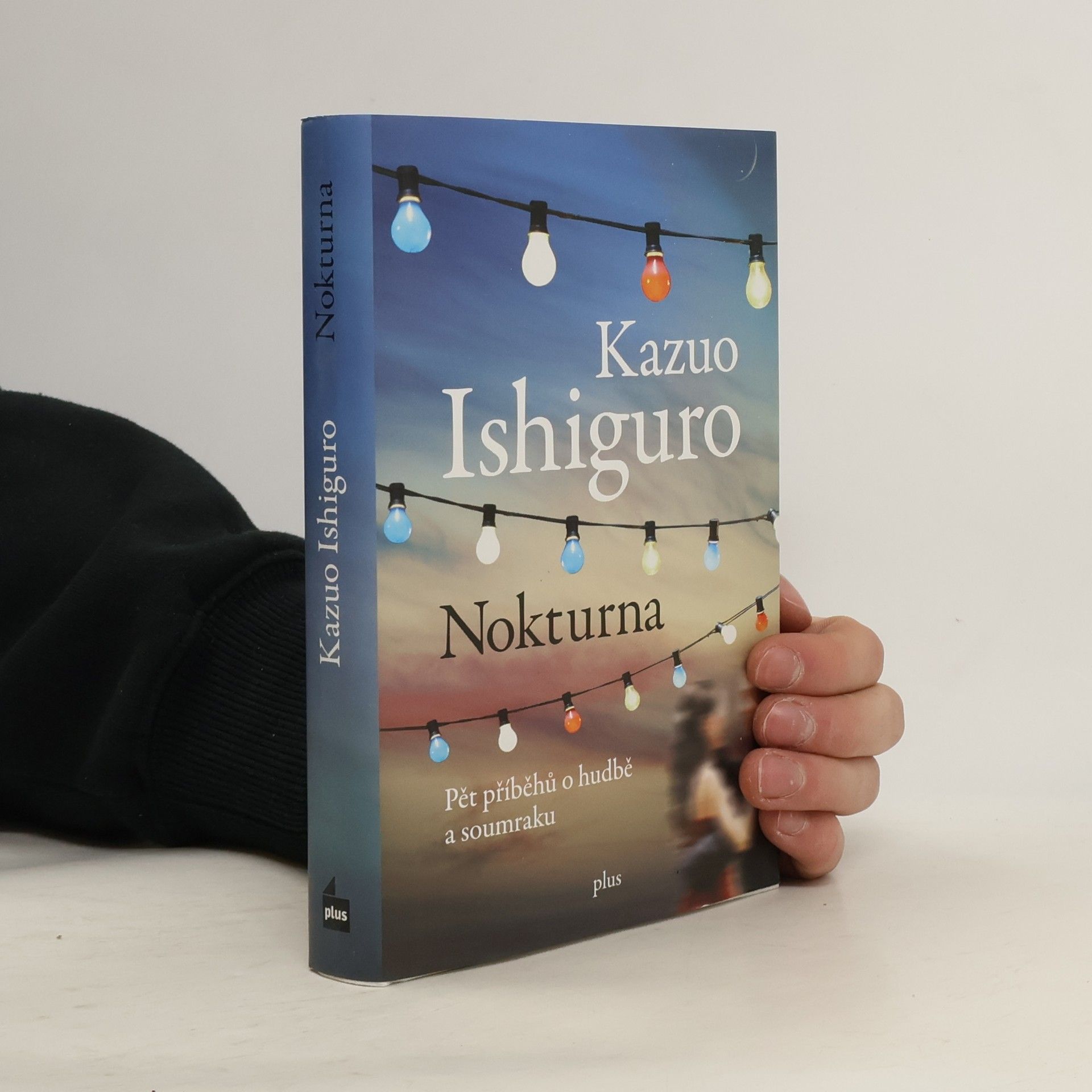 Kazuo Ishiguro Nokturna: Pět příběhů o hudbě a soumraku