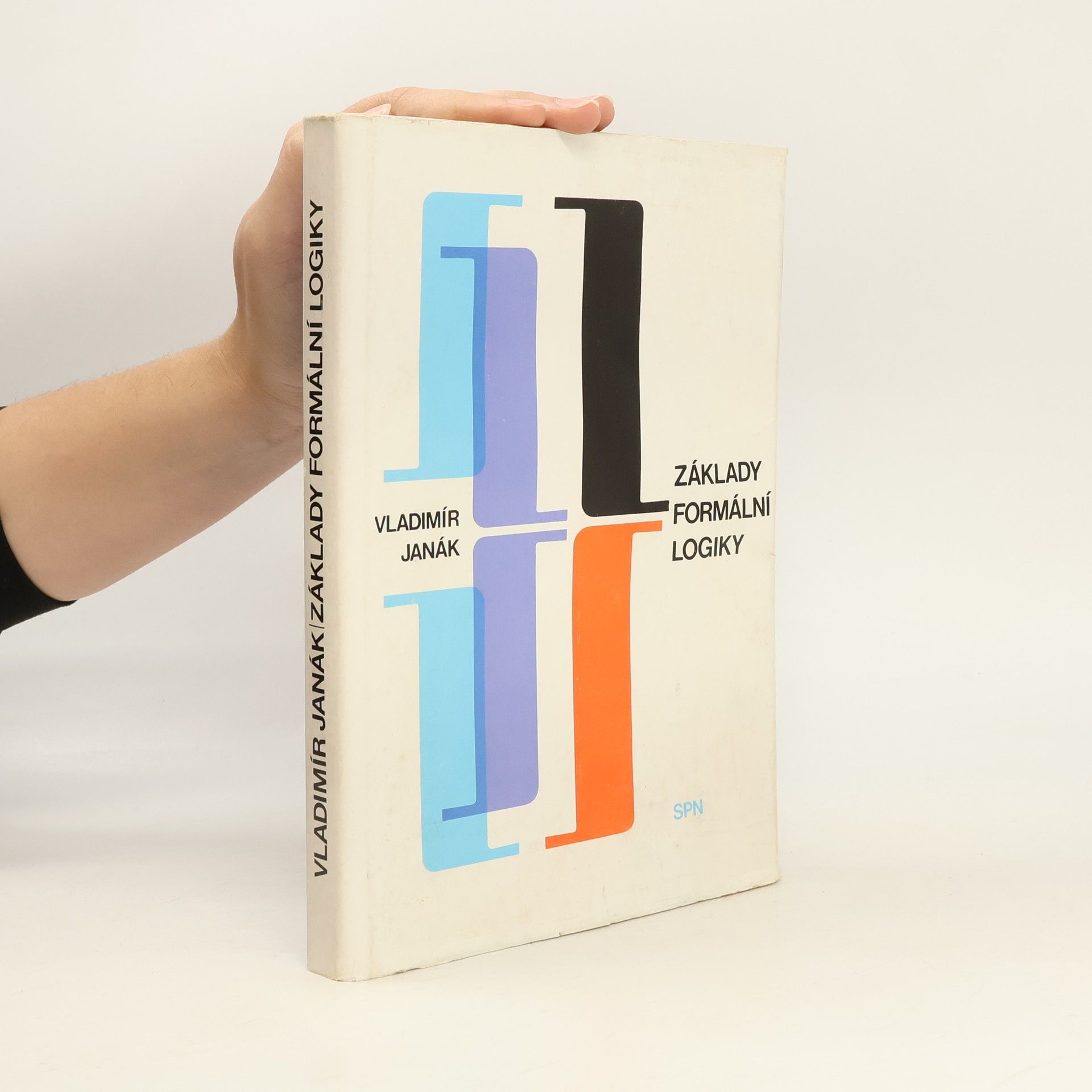 Vladimír Janák Základy formální logiky
