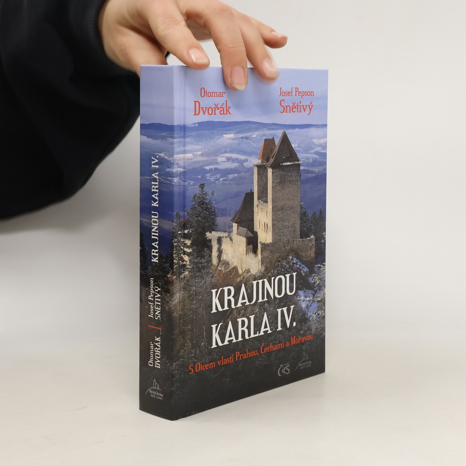 Krajinou Karla IV. : s Otcem vlasti Prahou, Čechami a Moravou