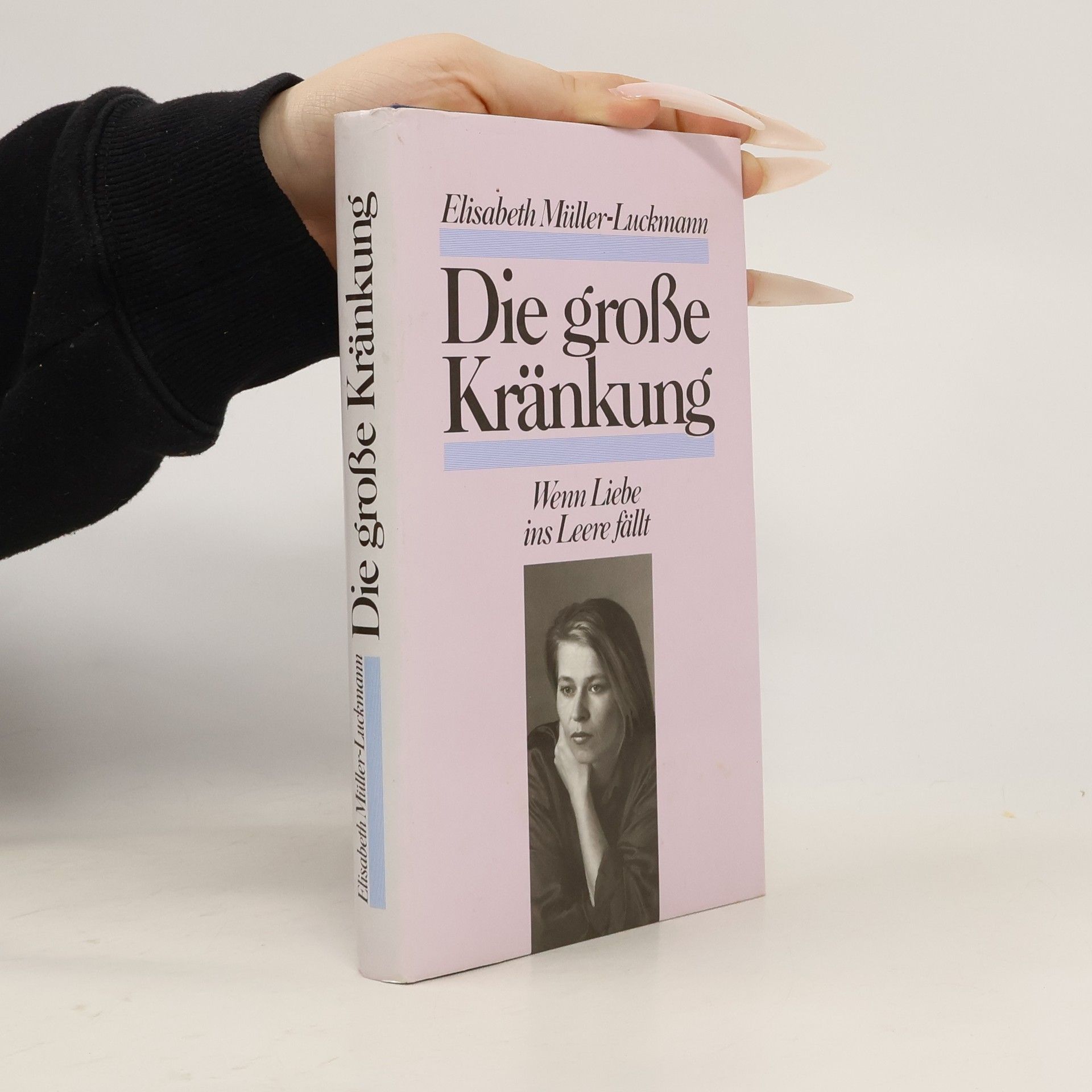 Elisabeth Müller-Lackmann Die große Kränkung