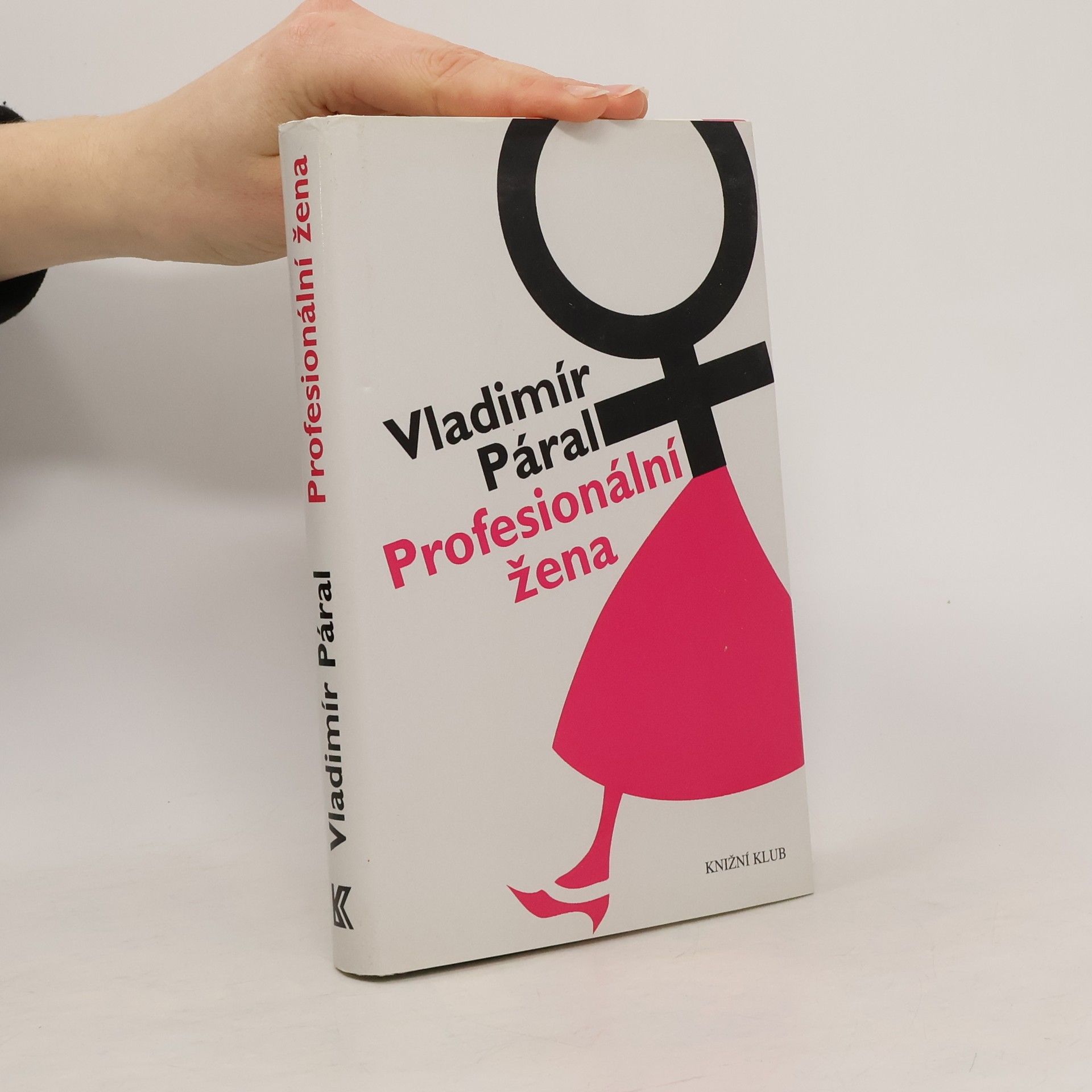 Vladimír Páral Profesionální žena