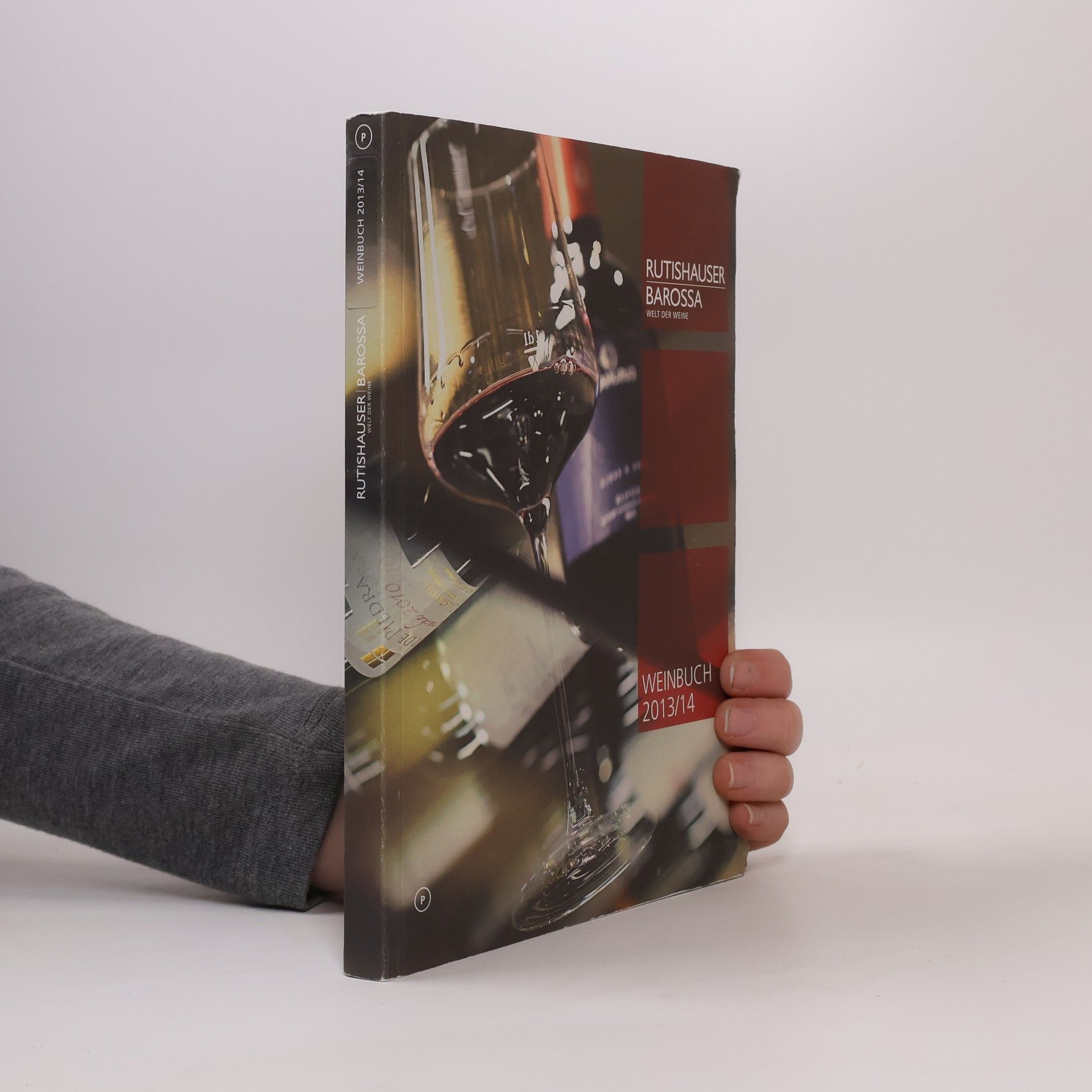 Collectif d'auteurs Rutishauser Barossa Welt der Weine Weinbuch 2013/14