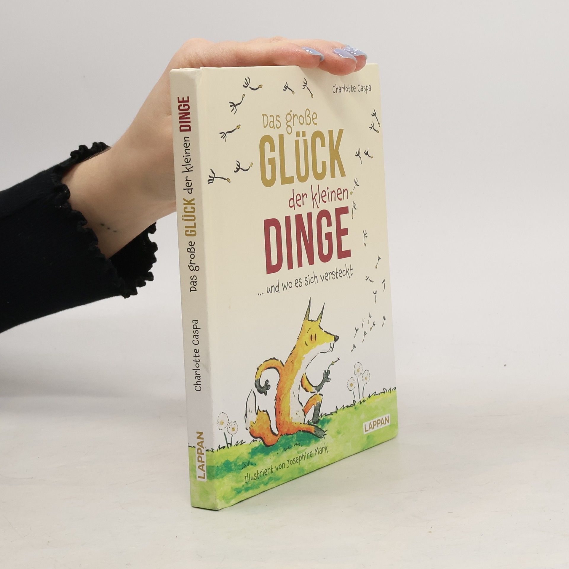 Das große Glück der kleinen Dinge ... und wo es sich versteckt