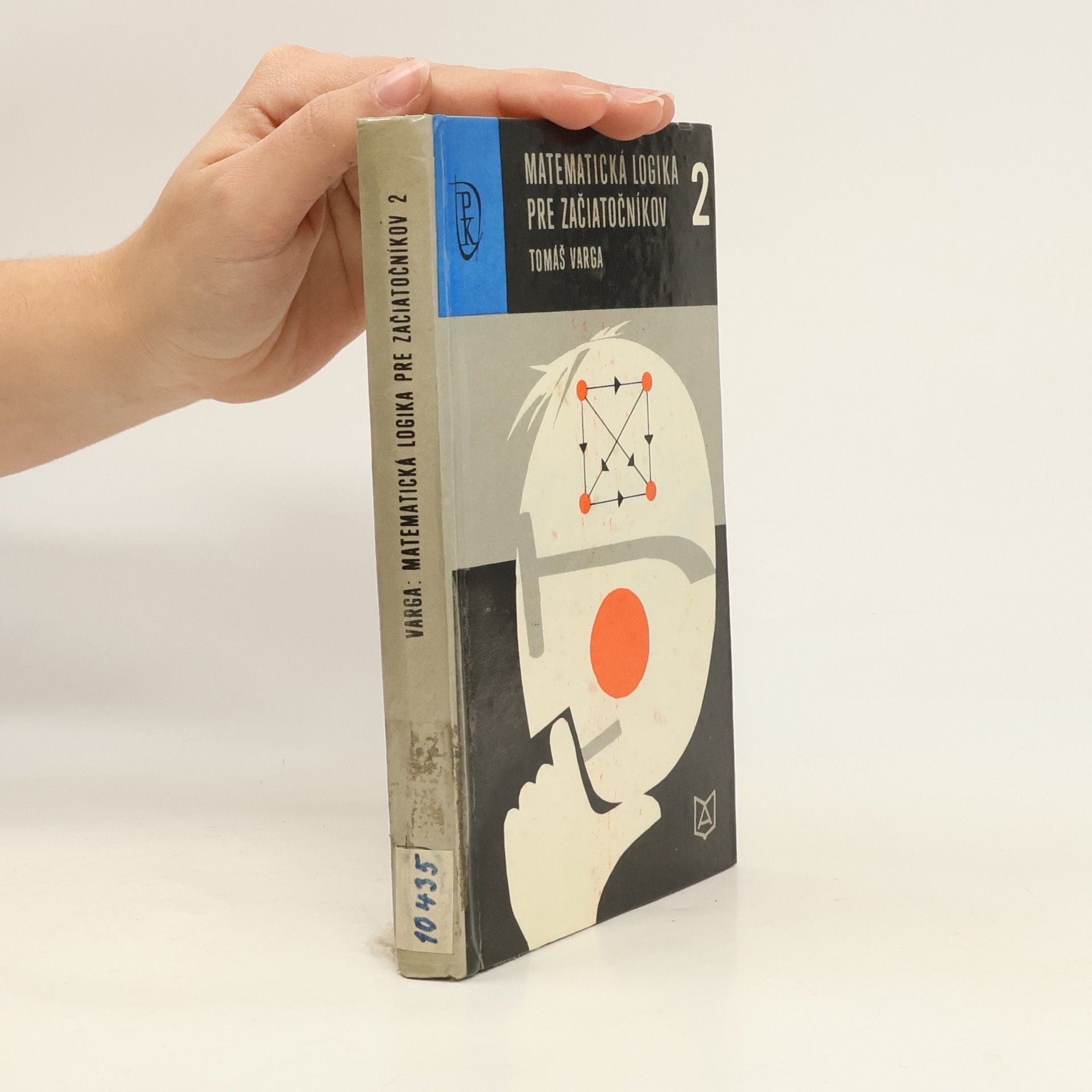 Kolektív autorov Matematická logika pre začiatočníkov 2