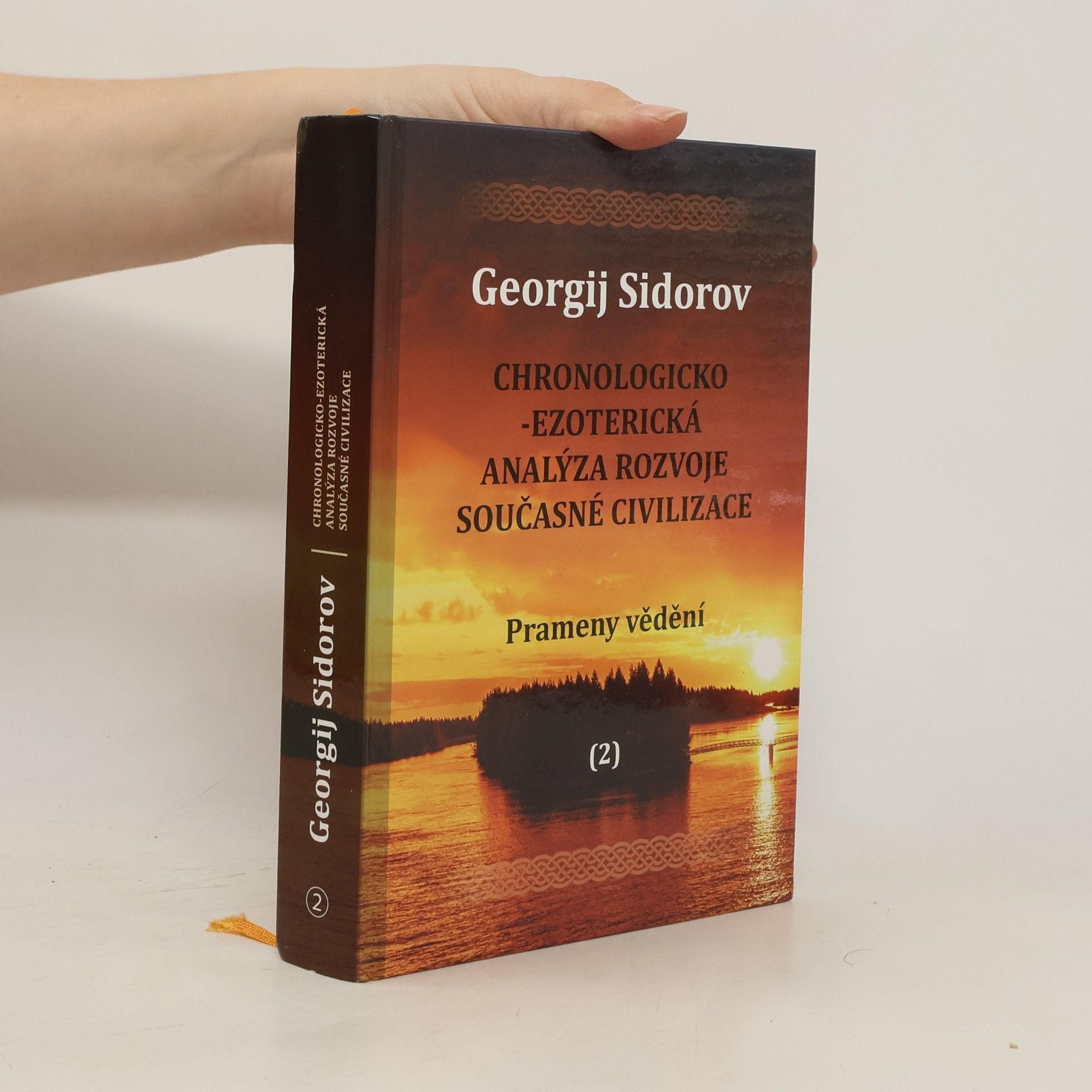 Chronologicko-ezoterická analýza rozvoje současné civilizace 2. Prameny vědění