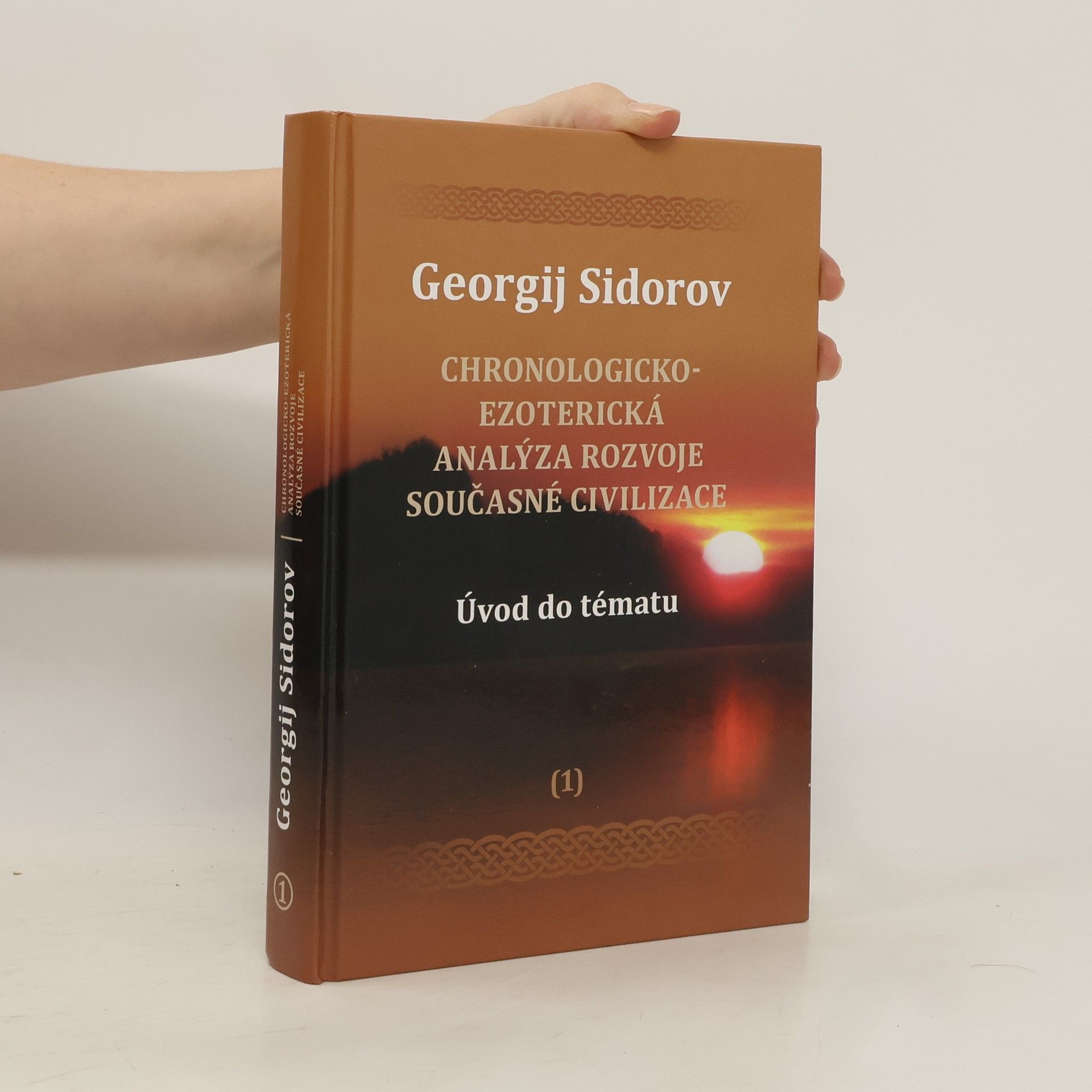 Chronologicko-ezoterická analýza rozvoje současné civilizace 1