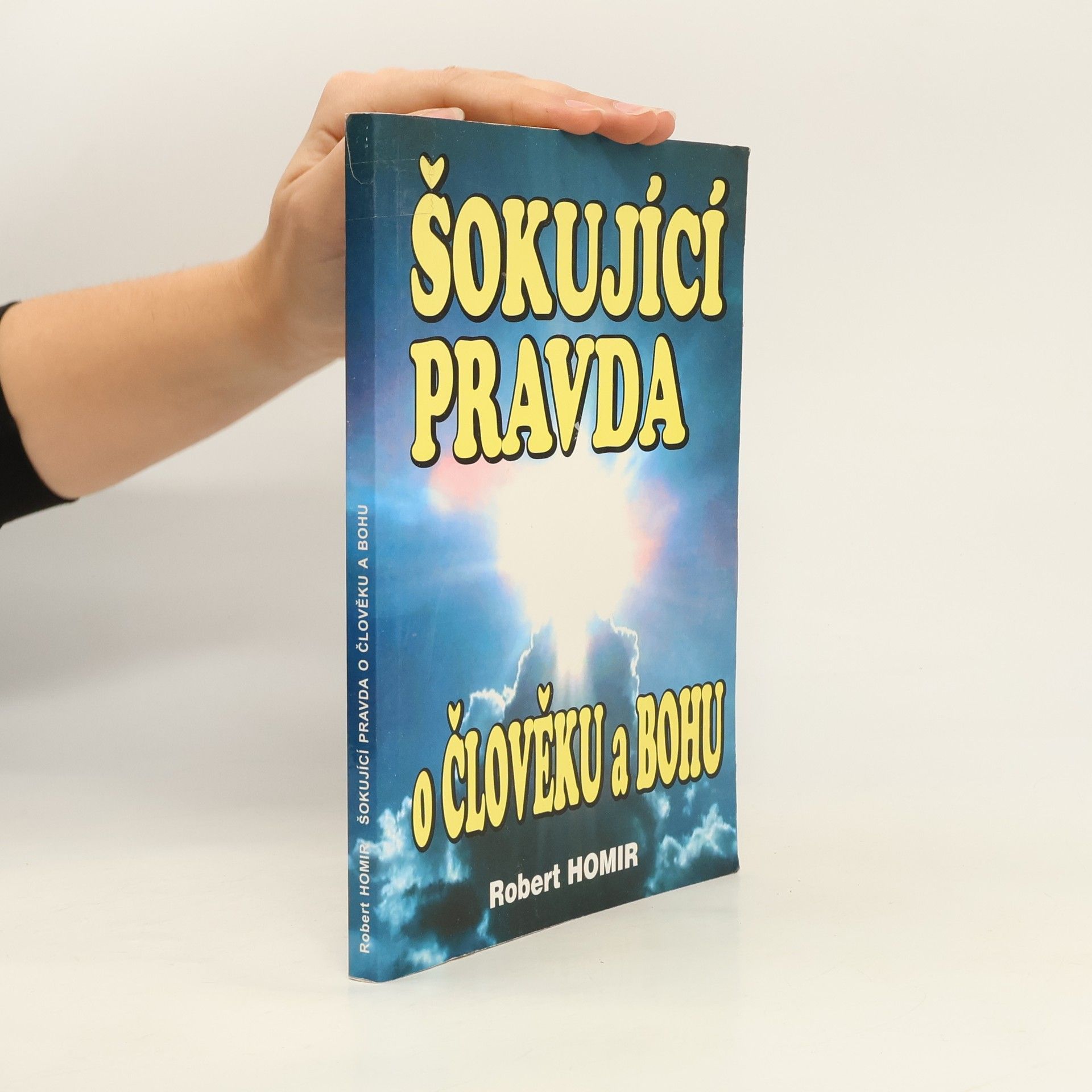 Šokující pravda o Člověku a Bohu