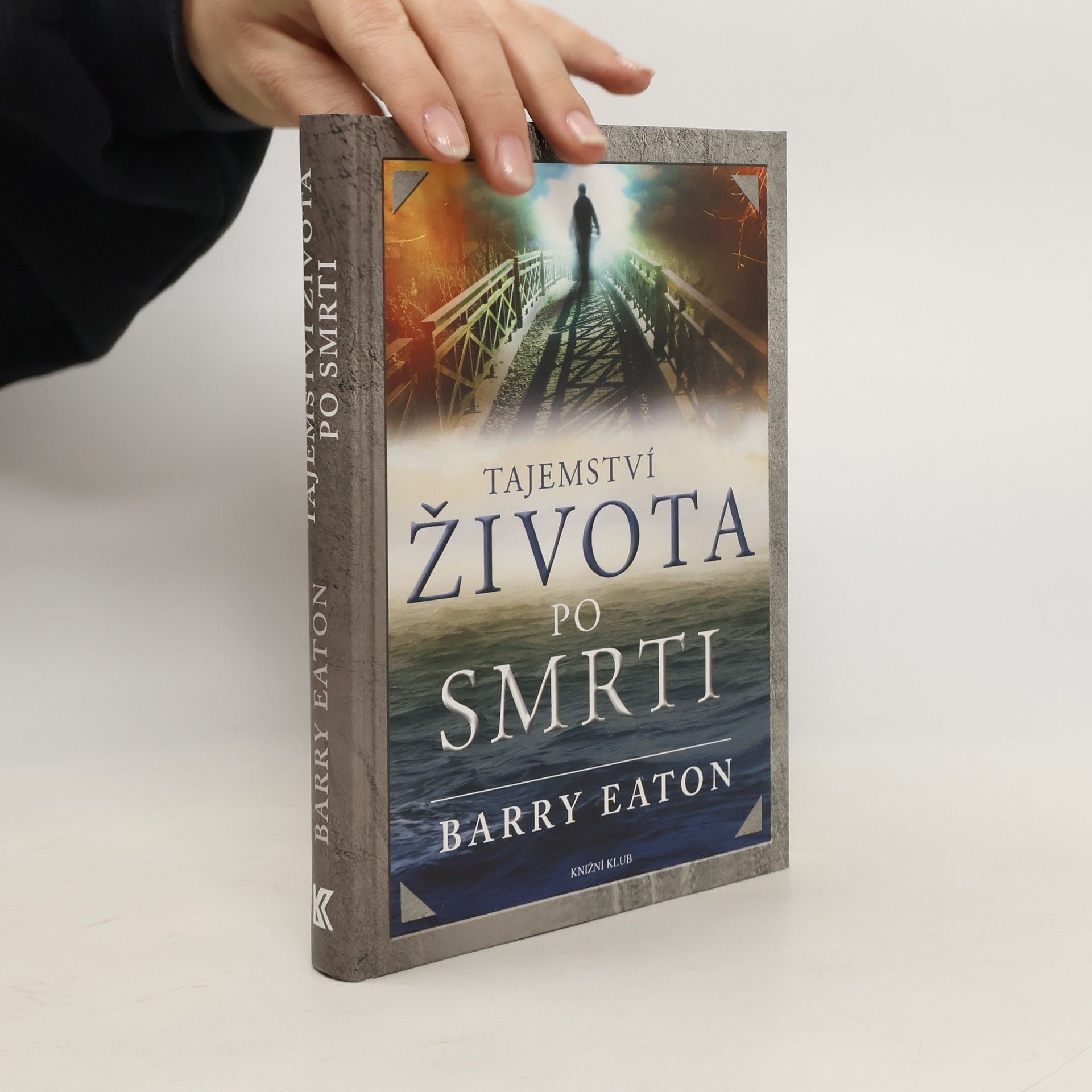 Barry Eaton Tajemství života po smrti