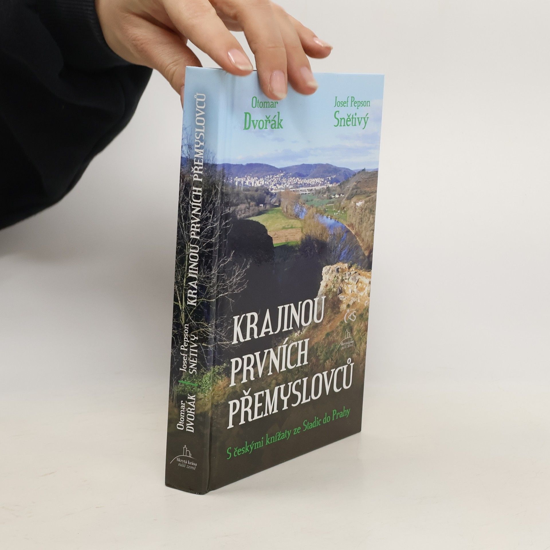 Krajinou prvních Přemyslovců - S českými knížaty ze Stadic do Prahy